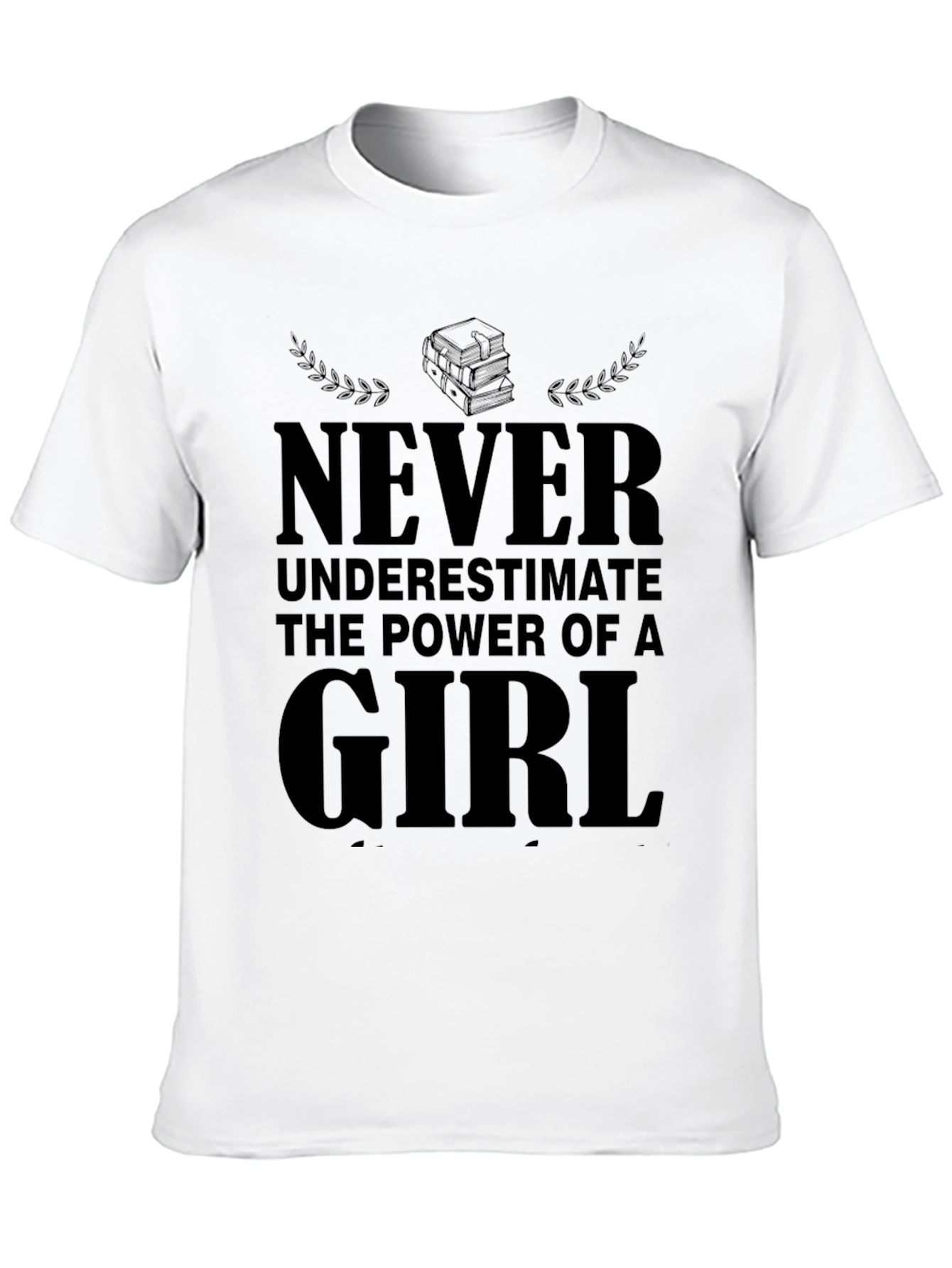 Never Underestimate Girl Power T-Shirt