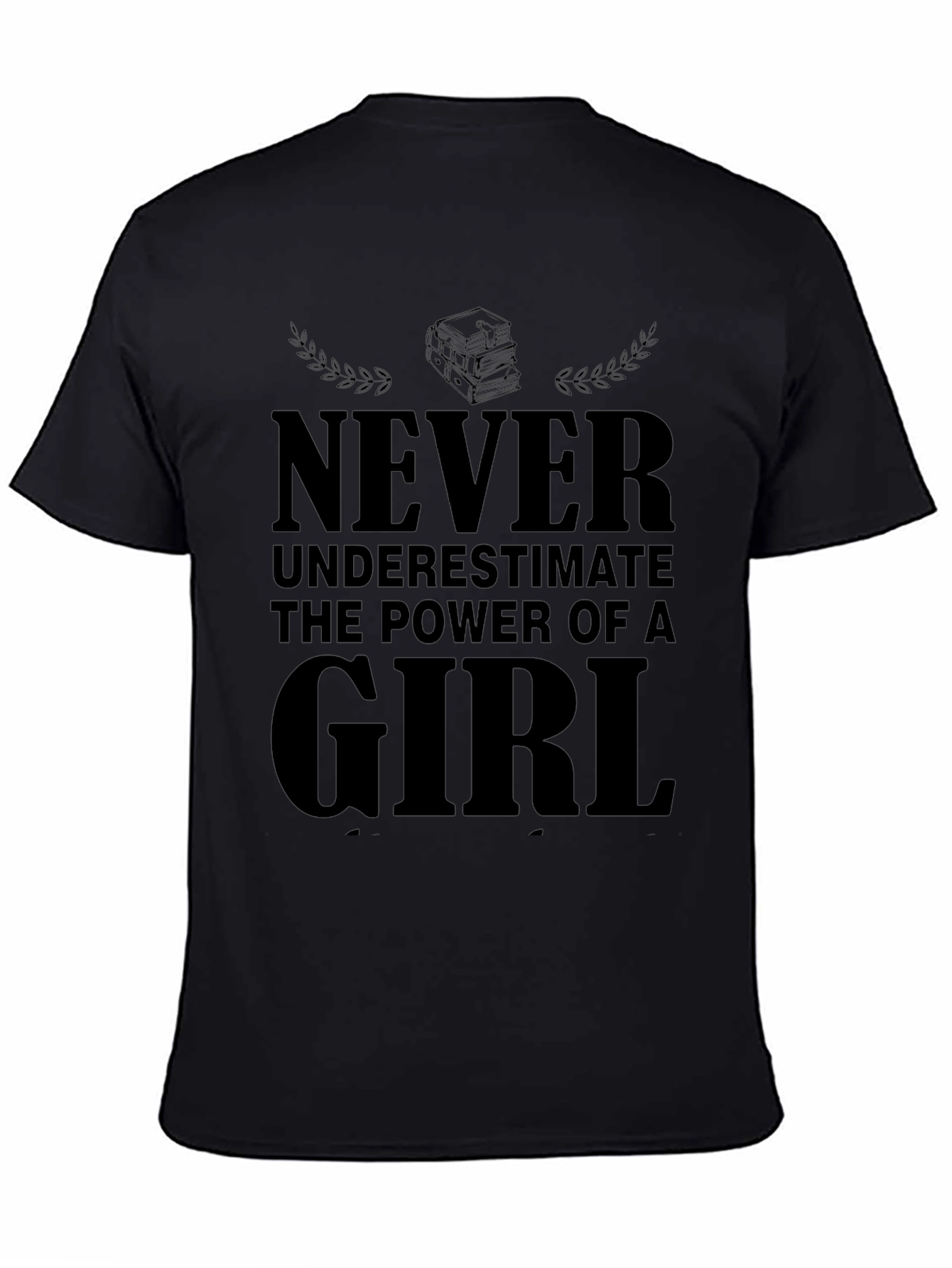 Never Underestimate Girl Power T-Shirt