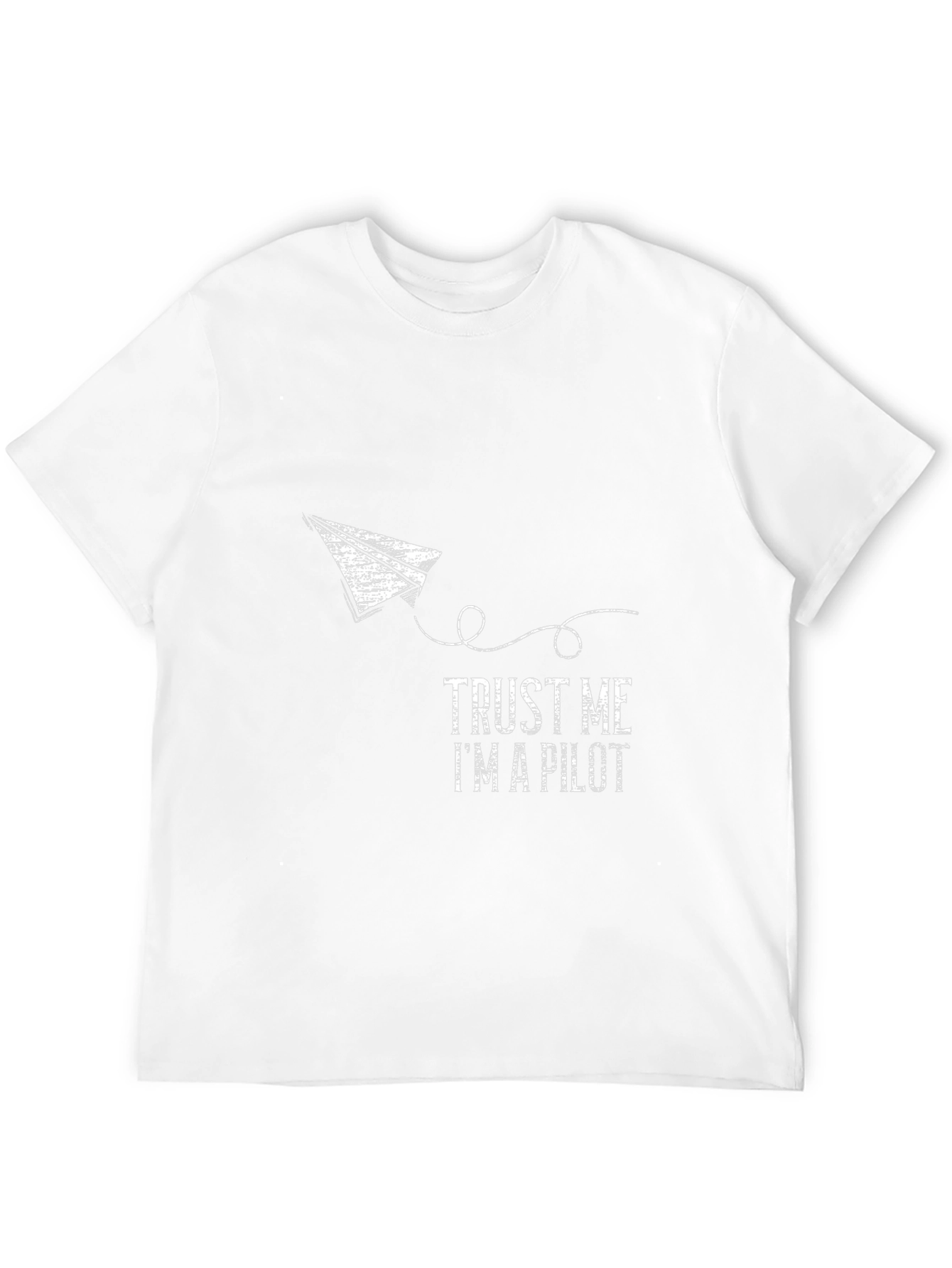 Trust Me Im a Pilot T-Shirt