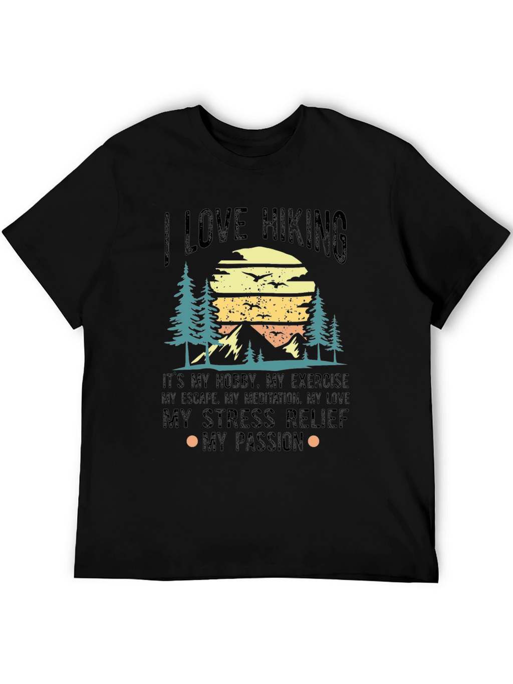I Love Hiking Graphic T-Shirt