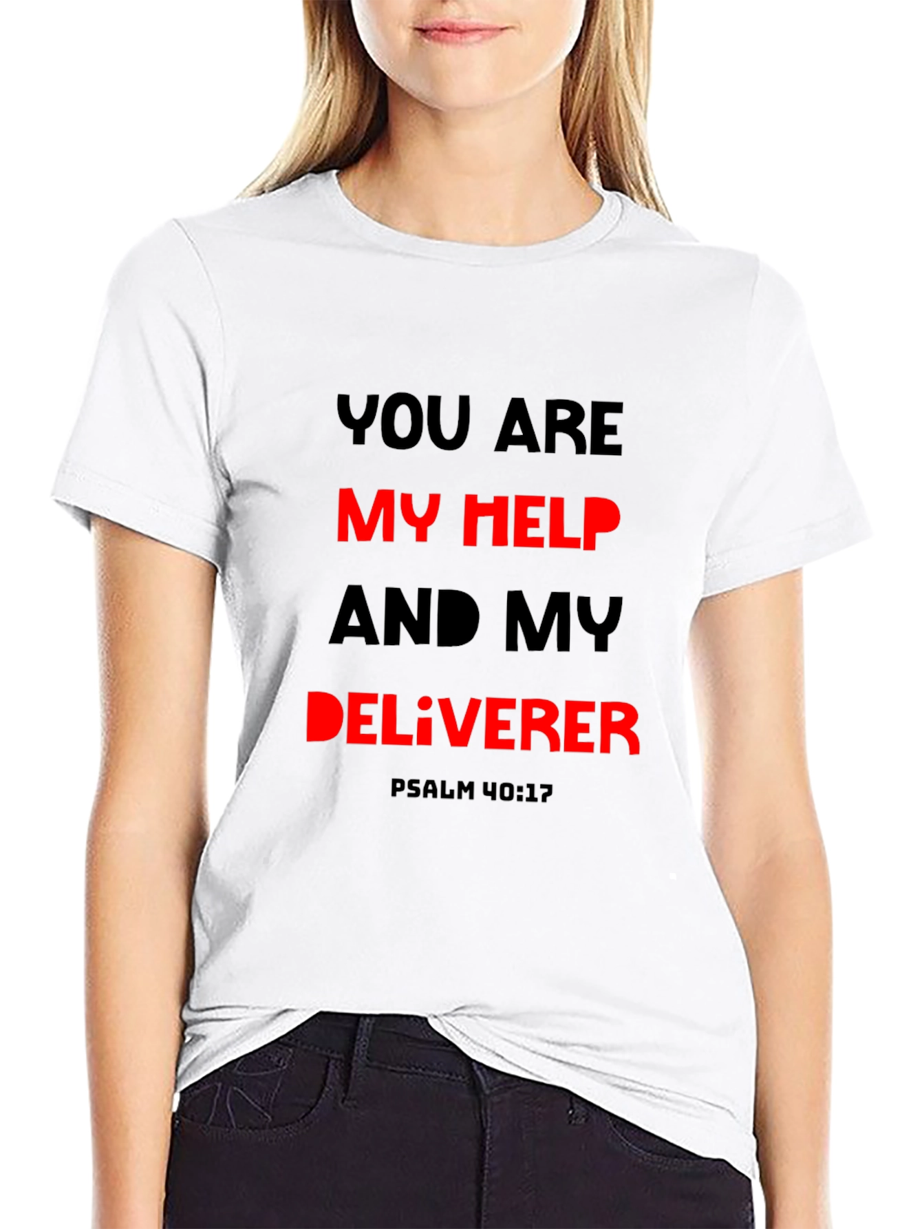 You Are My Help Deliverer Christian T-Shirt