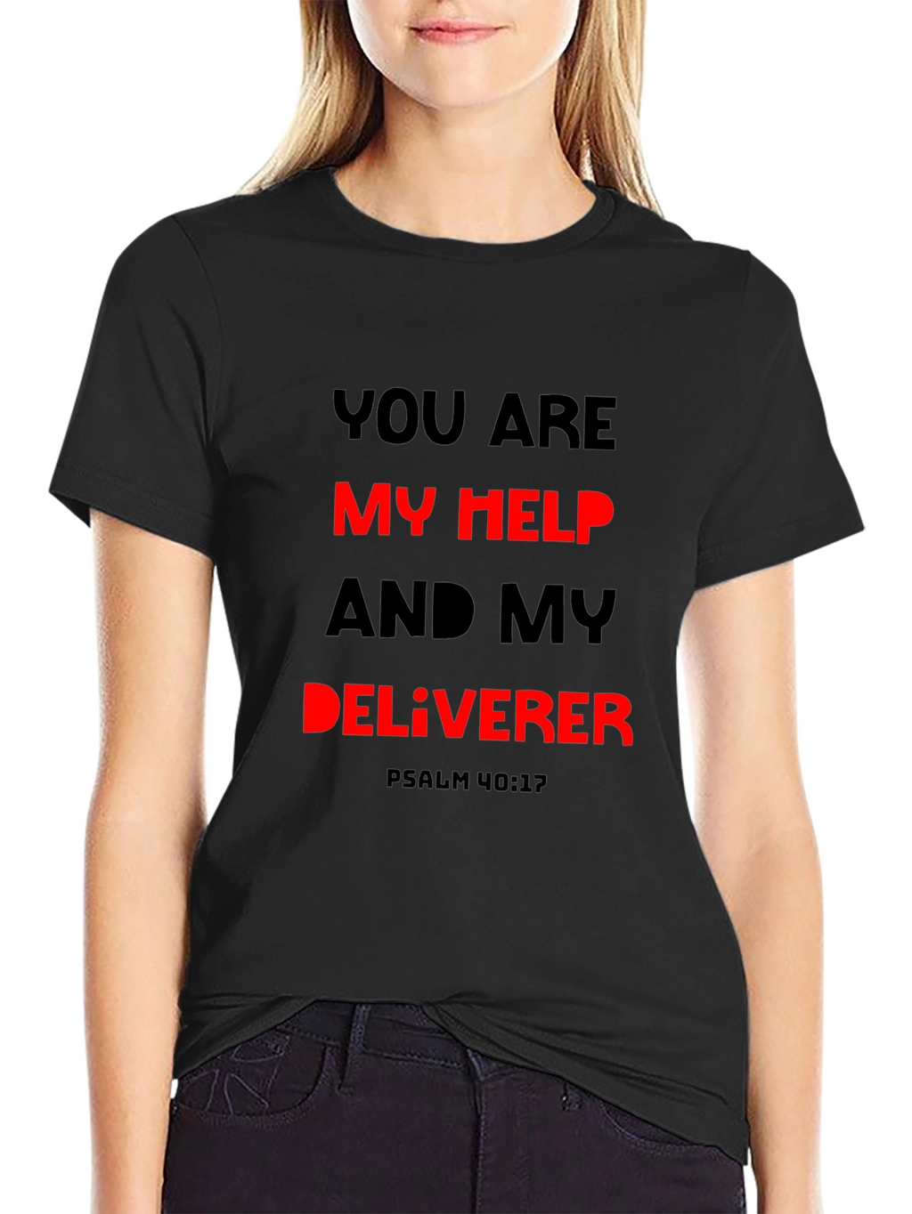 You Are My Help Deliverer Christian T-Shirt