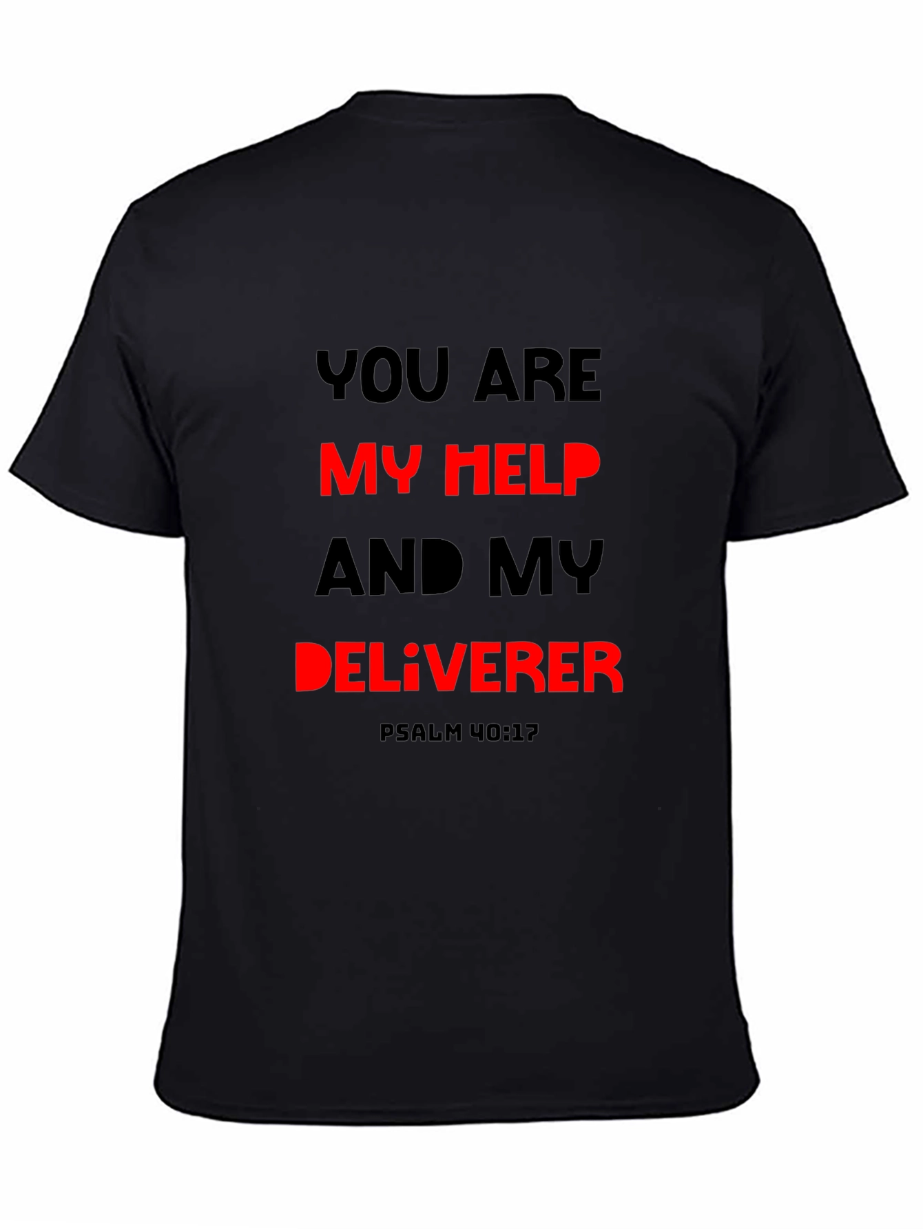 You Are My Help Deliverer Christian T-Shirt