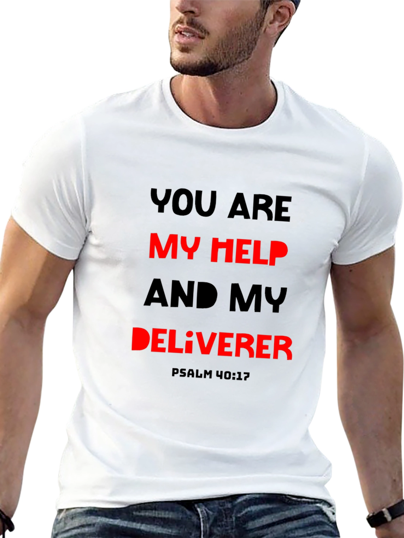 You Are My Help Deliverer Christian T-Shirt