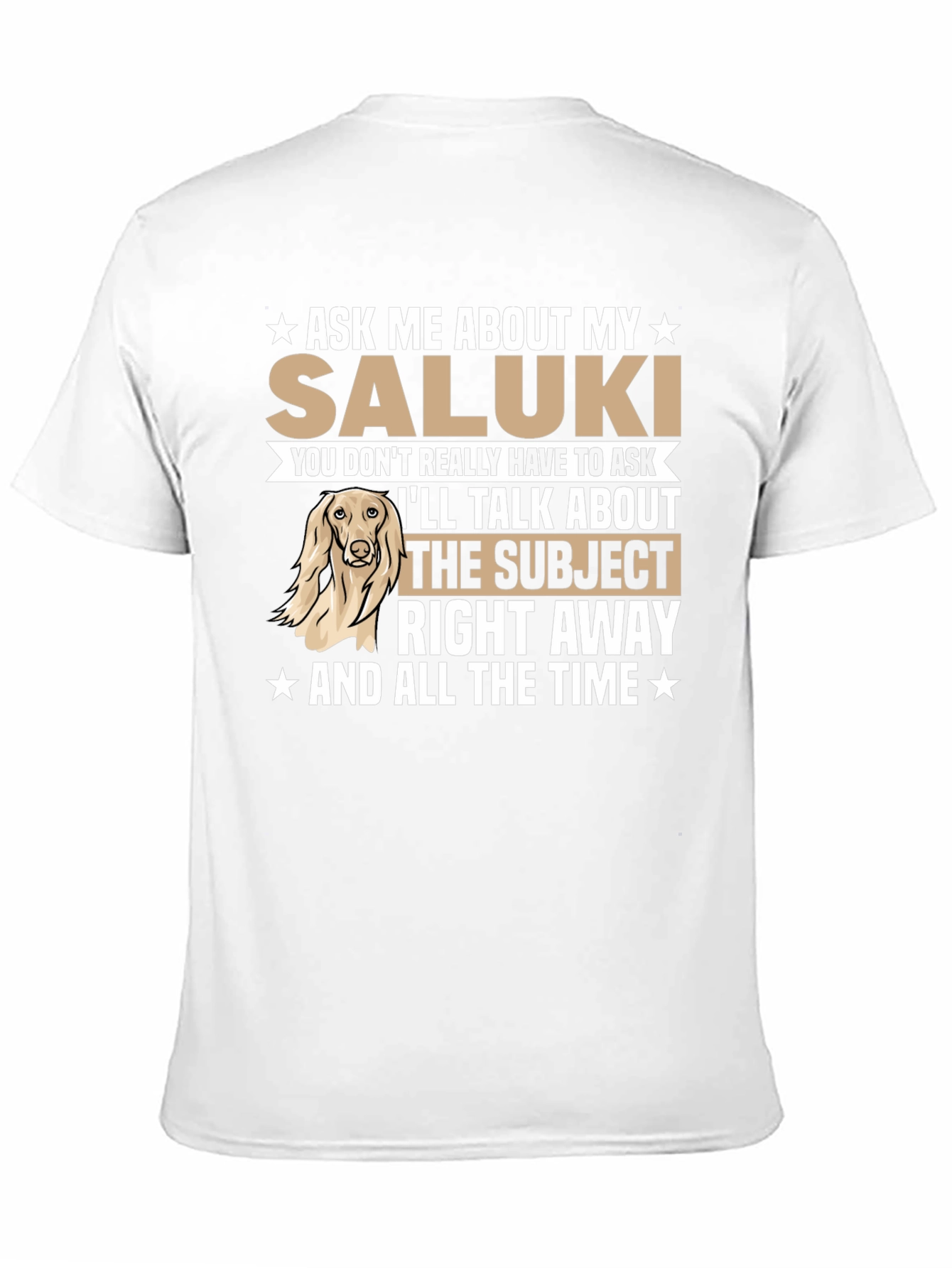 Saluki Dog Lover T-Shirt - Ask Me About My Saluki!