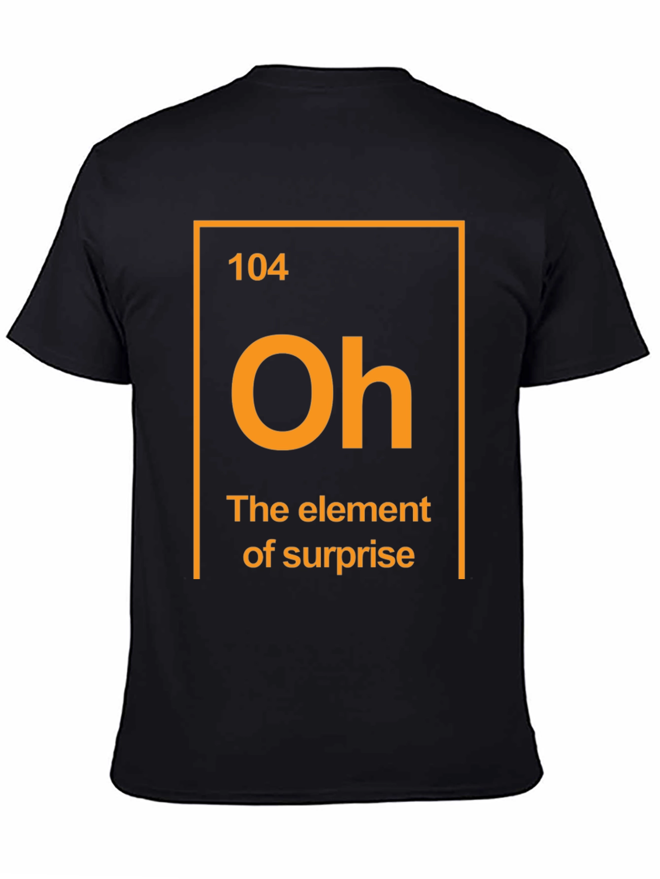 Element of Surprise T-Shirt Funny Chemistry Tee