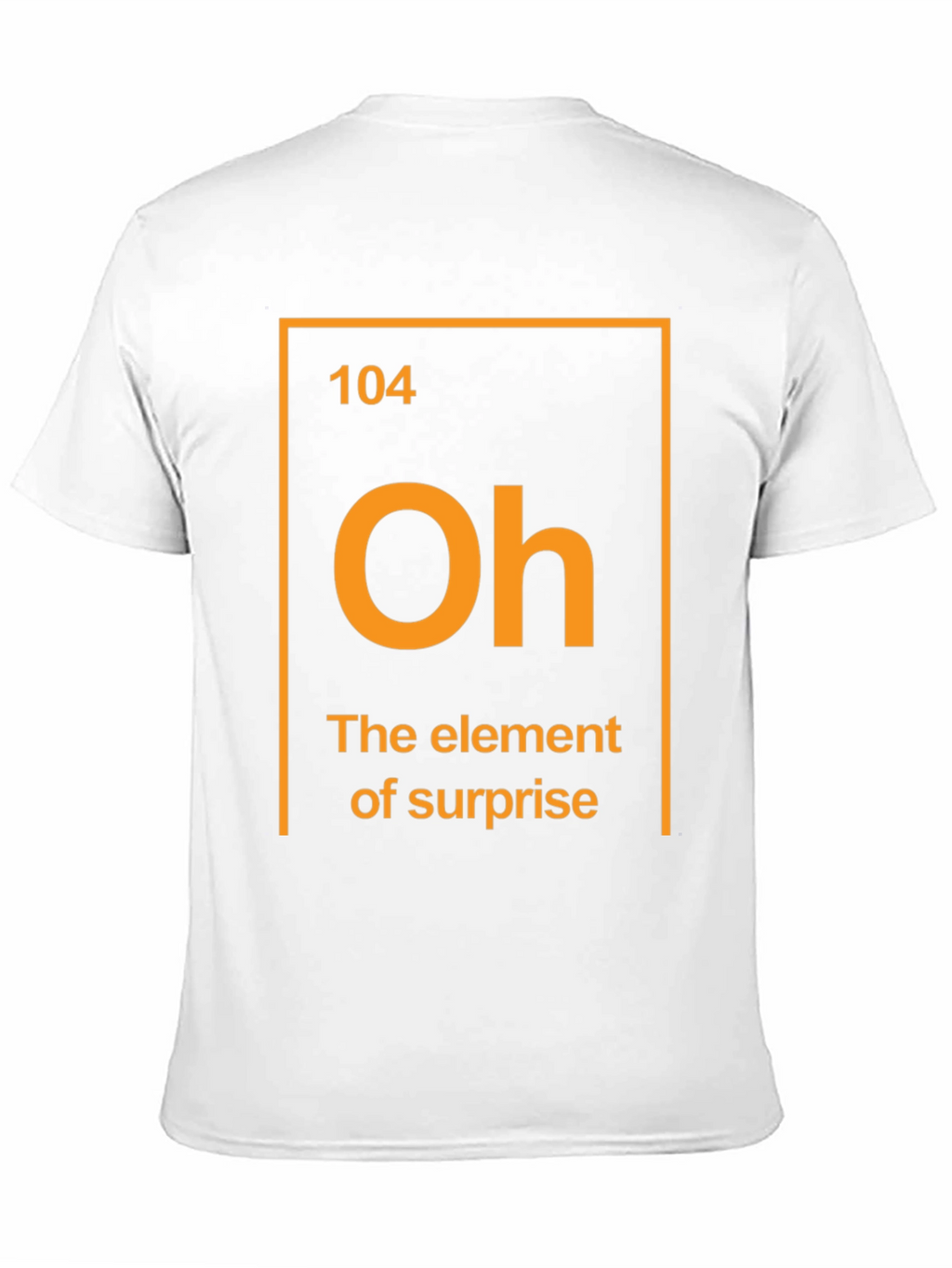 Element of Surprise T-Shirt Funny Chemistry Tee