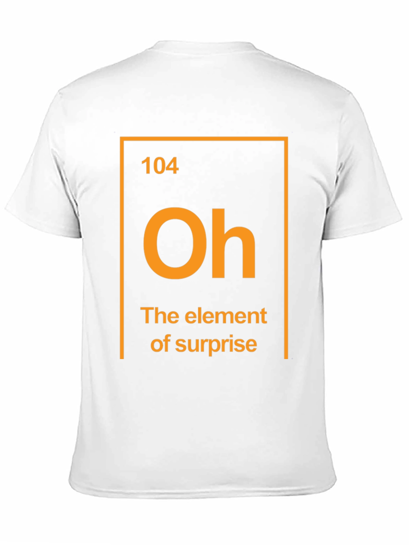 Element of Surprise T-Shirt Funny Chemistry Tee