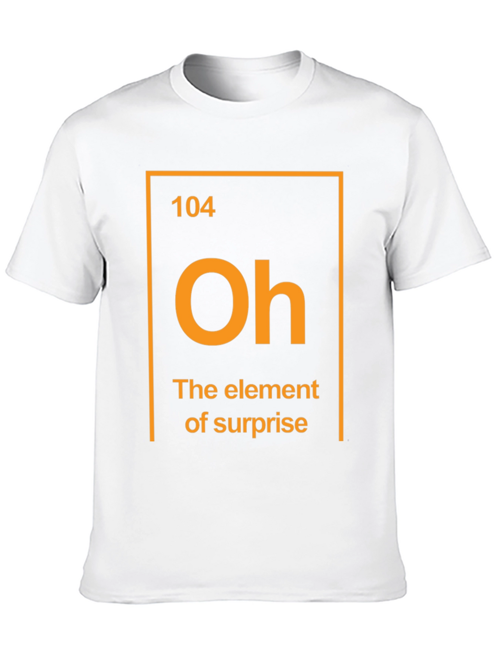 Element of Surprise T-Shirt Funny Chemistry Tee
