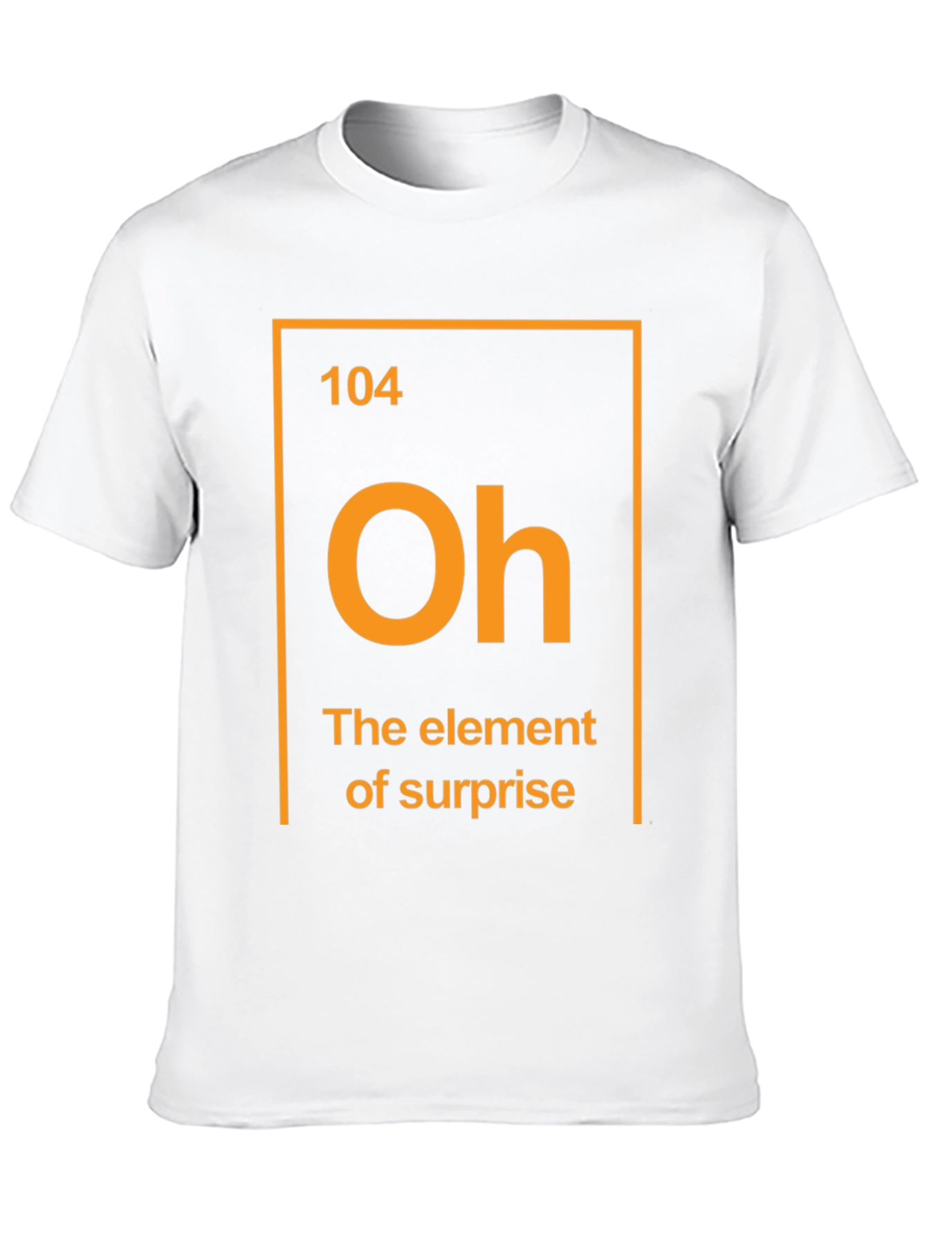 Element of Surprise T-Shirt Funny Chemistry Tee
