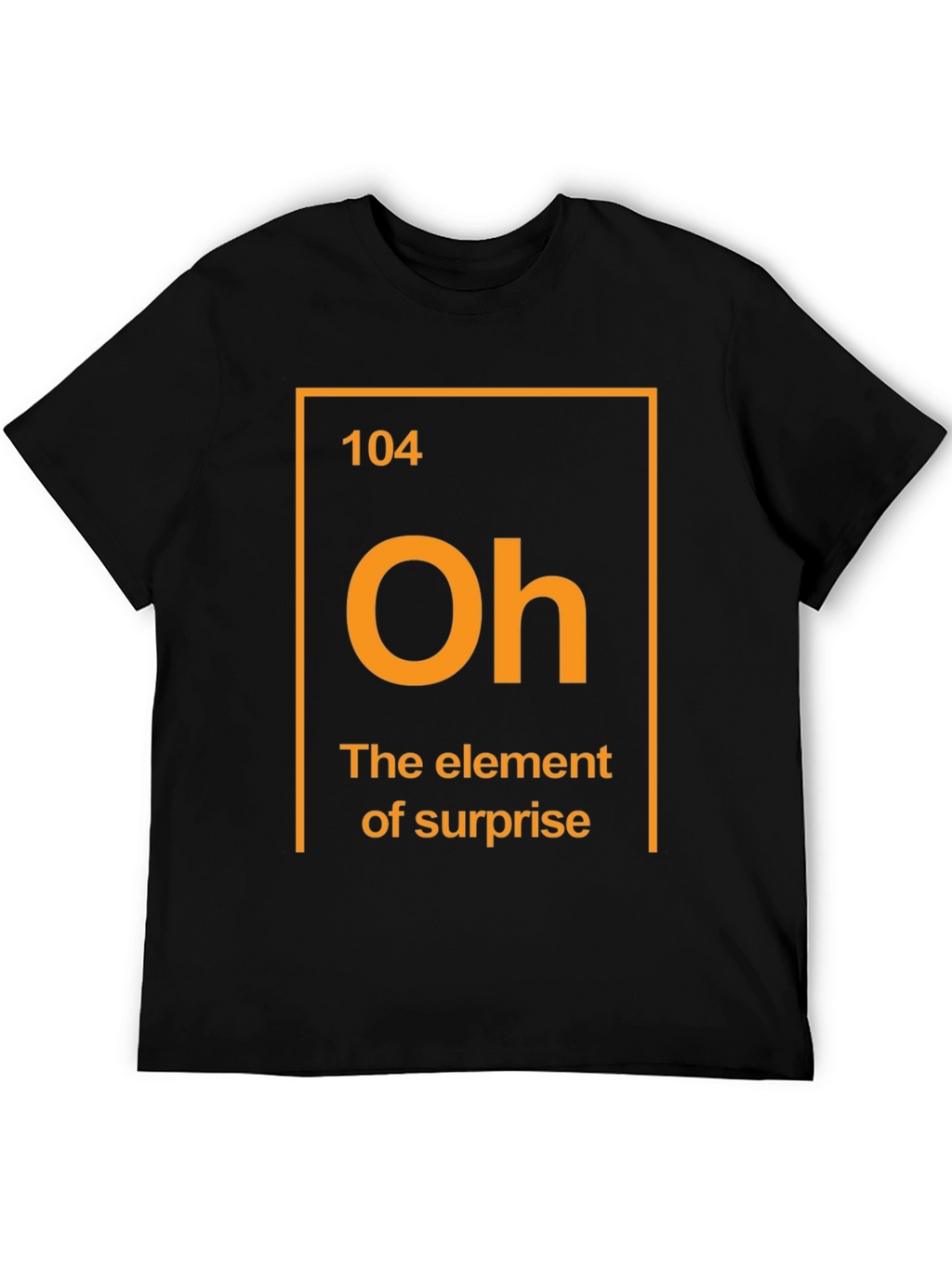 Element of Surprise T-Shirt Funny Chemistry Tee