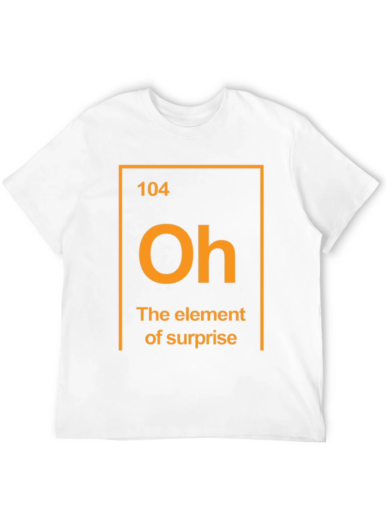 Element of Surprise T-Shirt Funny Chemistry Tee