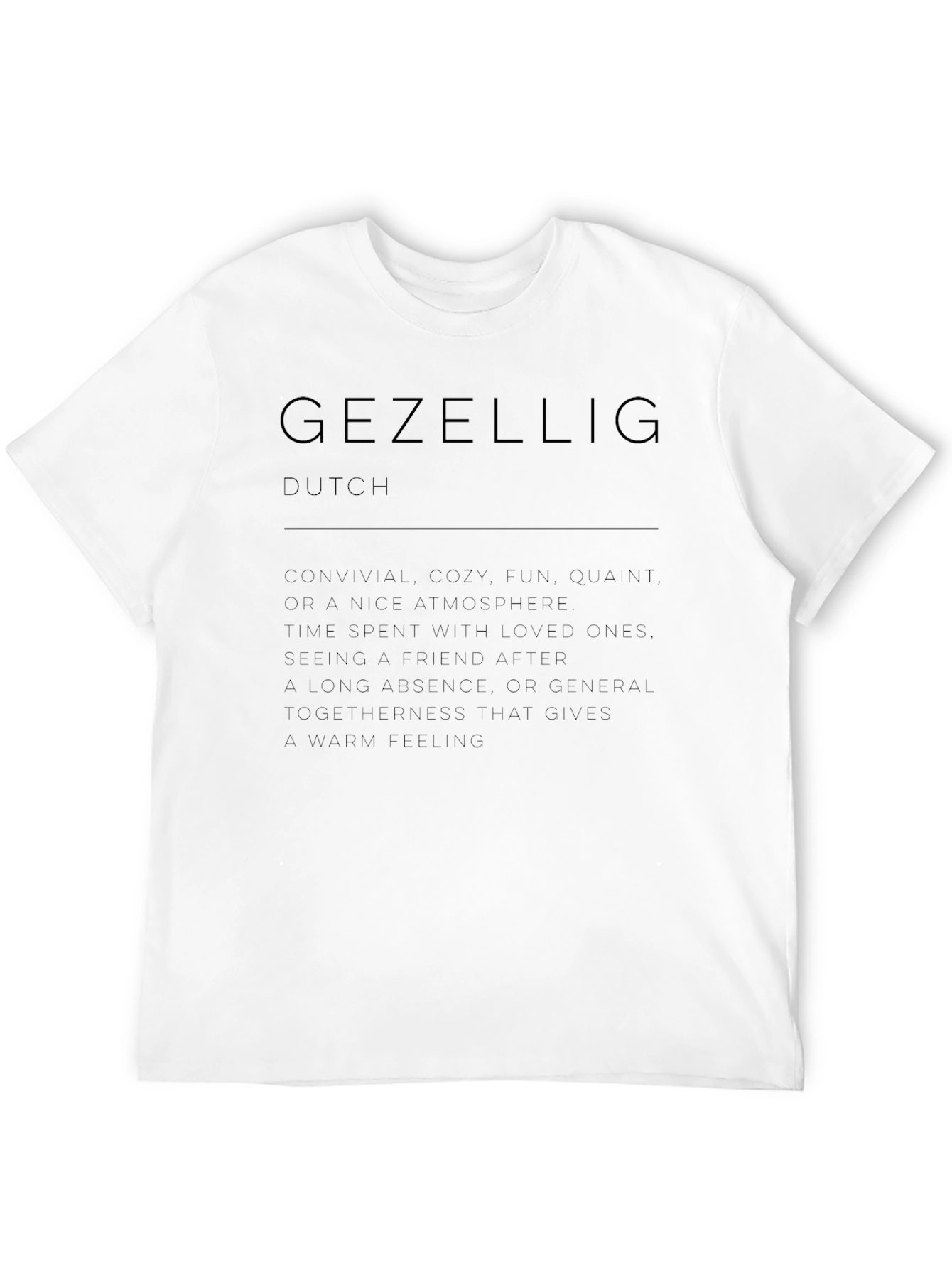 Gezellig Dutch Definition T-Shirt