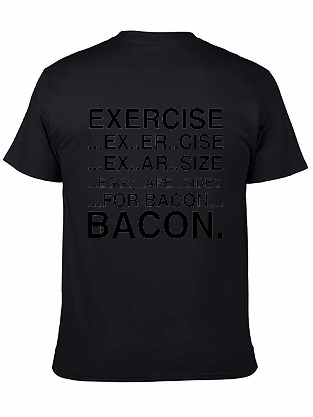 Bacon Lovers T-Shirt Funny Exercise Quote