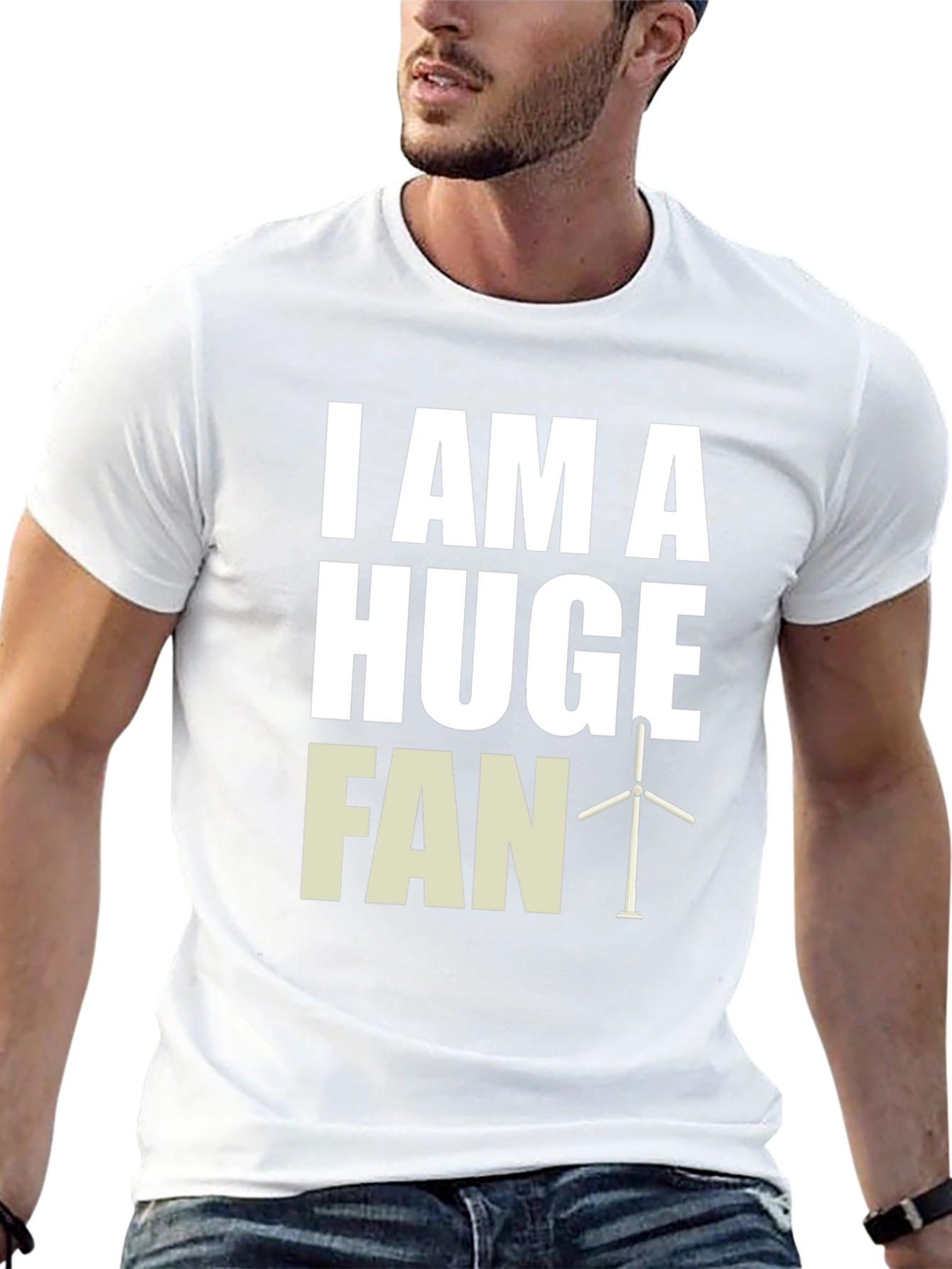 I Am A Huge Fan Wind Turbine Graphic Tee