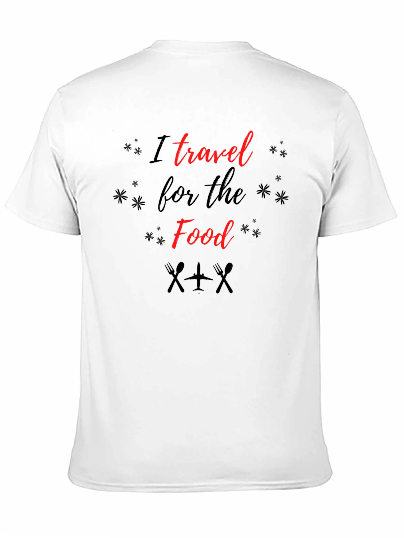 I Travel for the Food Graphic T-Shirt