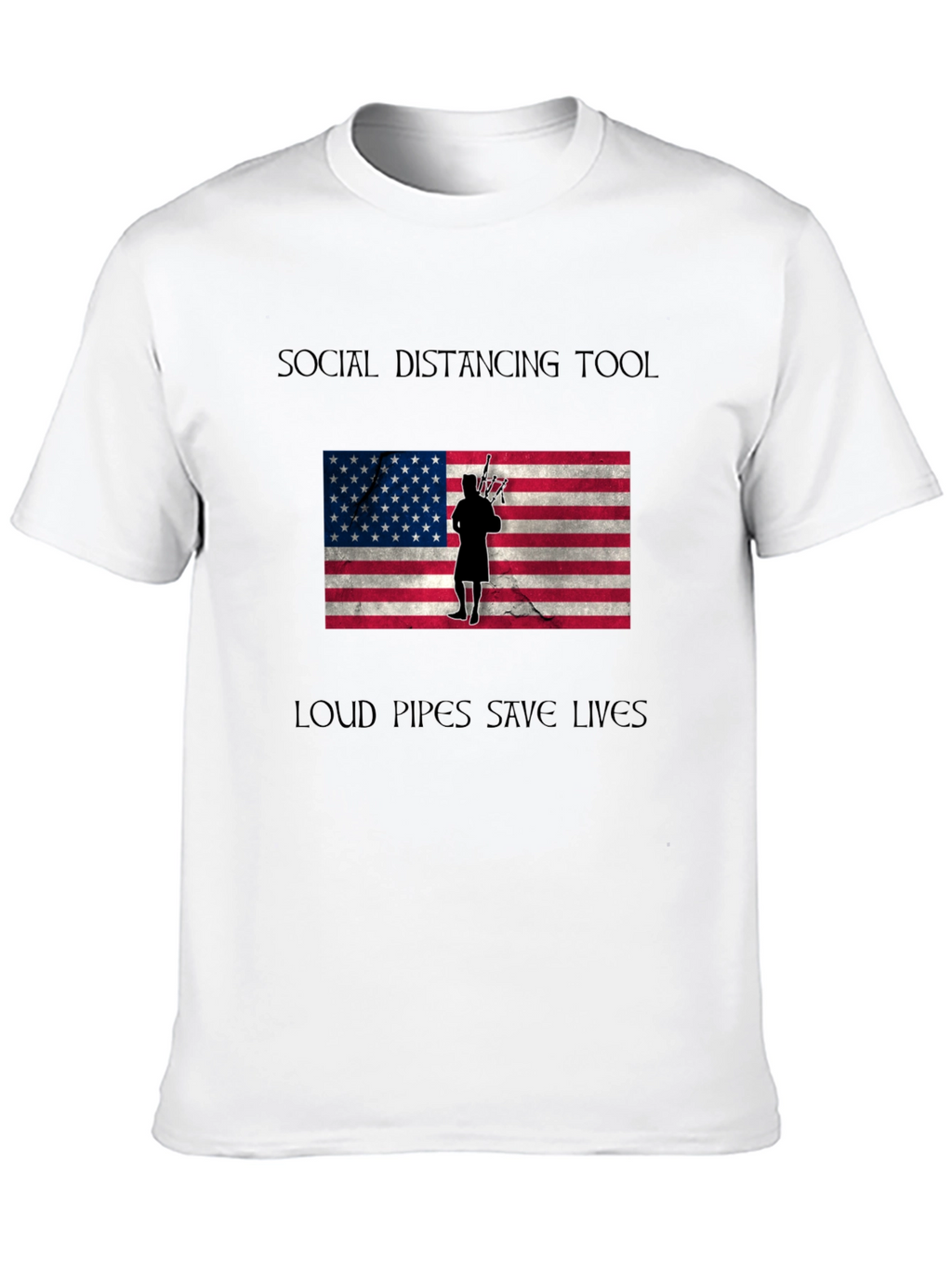Social Distancing Loud Pipes T-Shirt