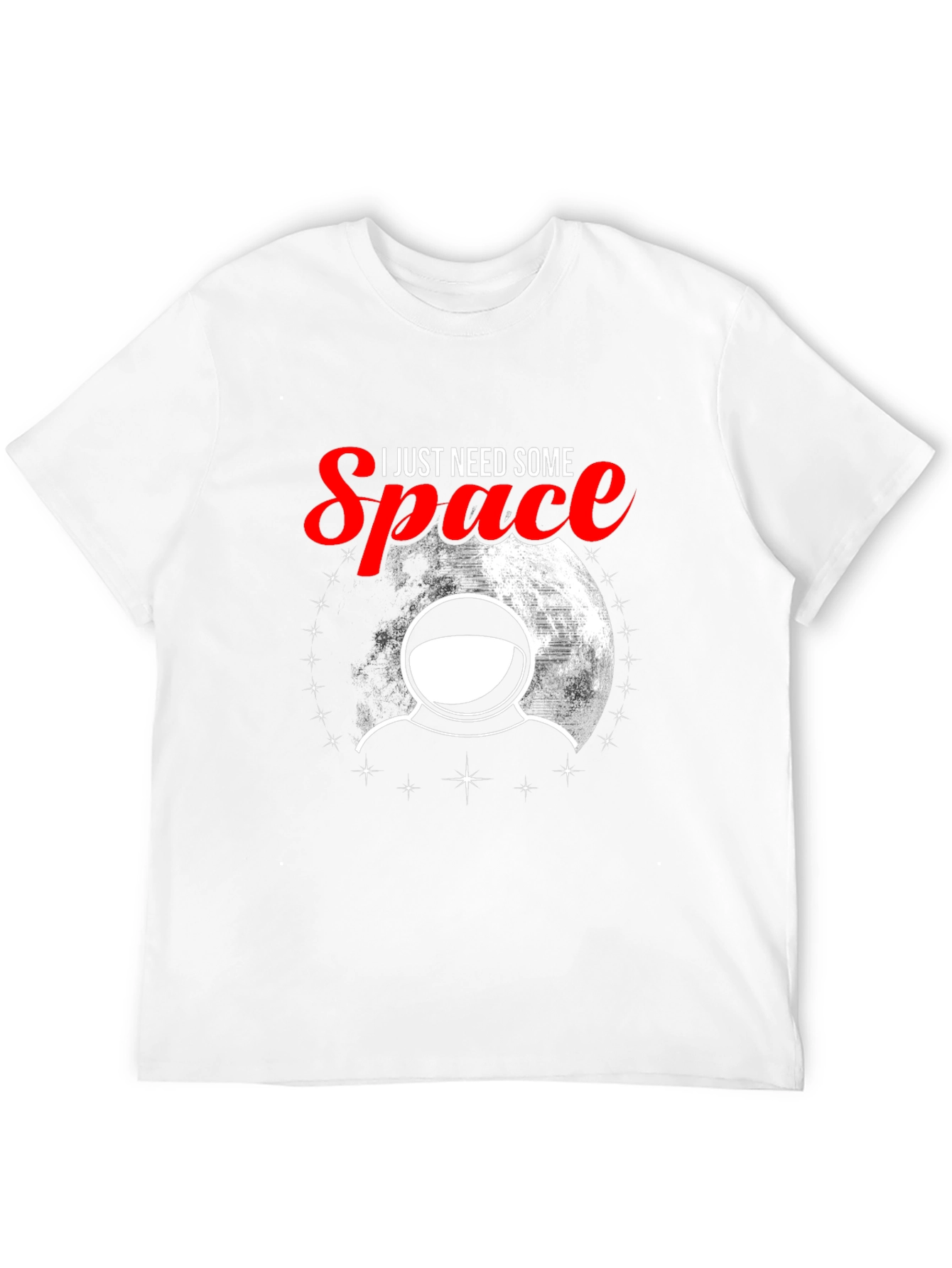 I Need Some Space T-Shirt - Astronaut Design