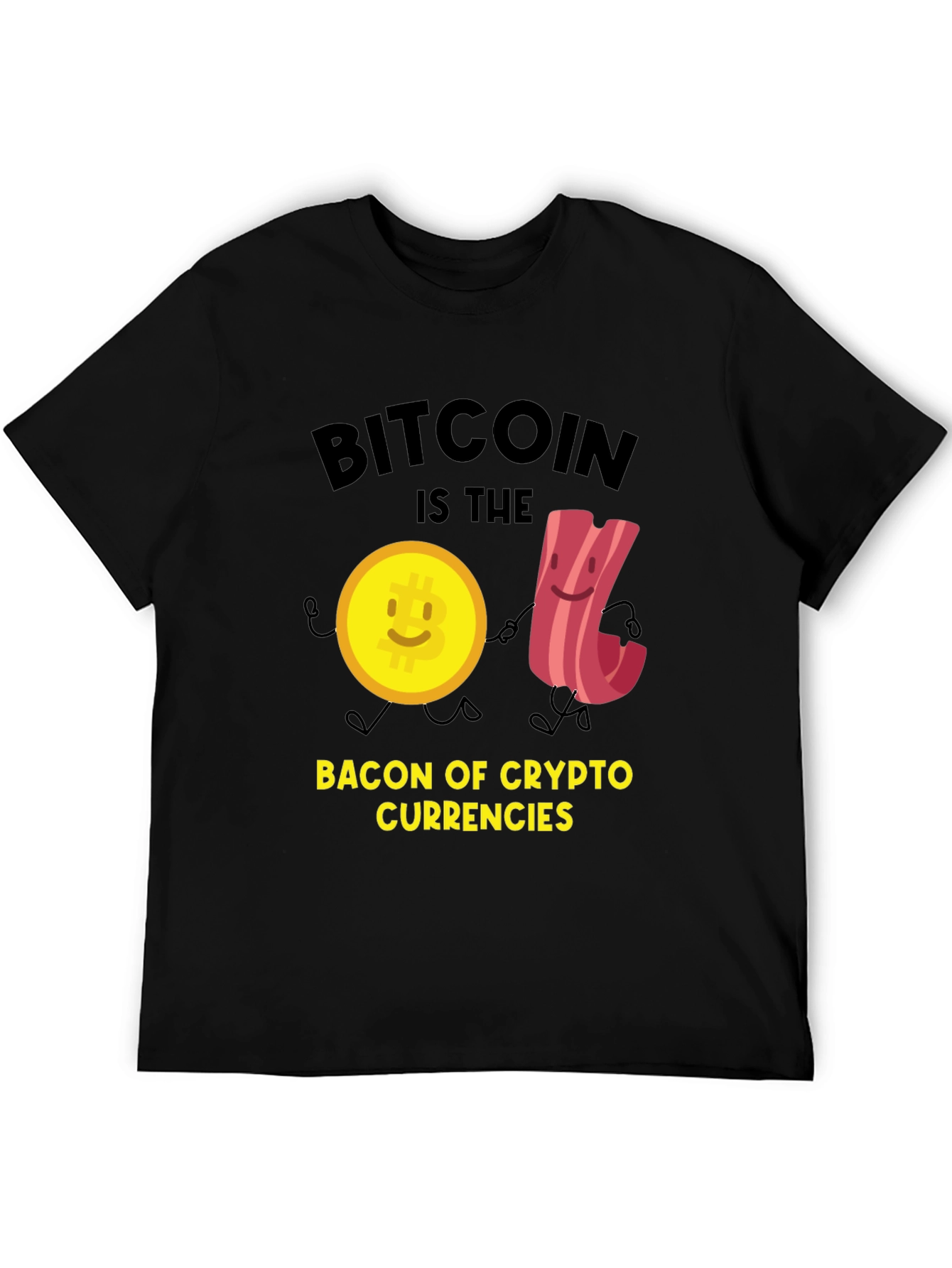 Bitcoin is the Bacon of Crypto T-Shirt