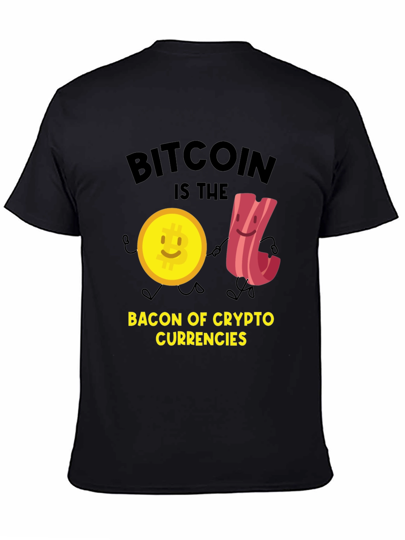 Bitcoin is the Bacon of Crypto T-Shirt