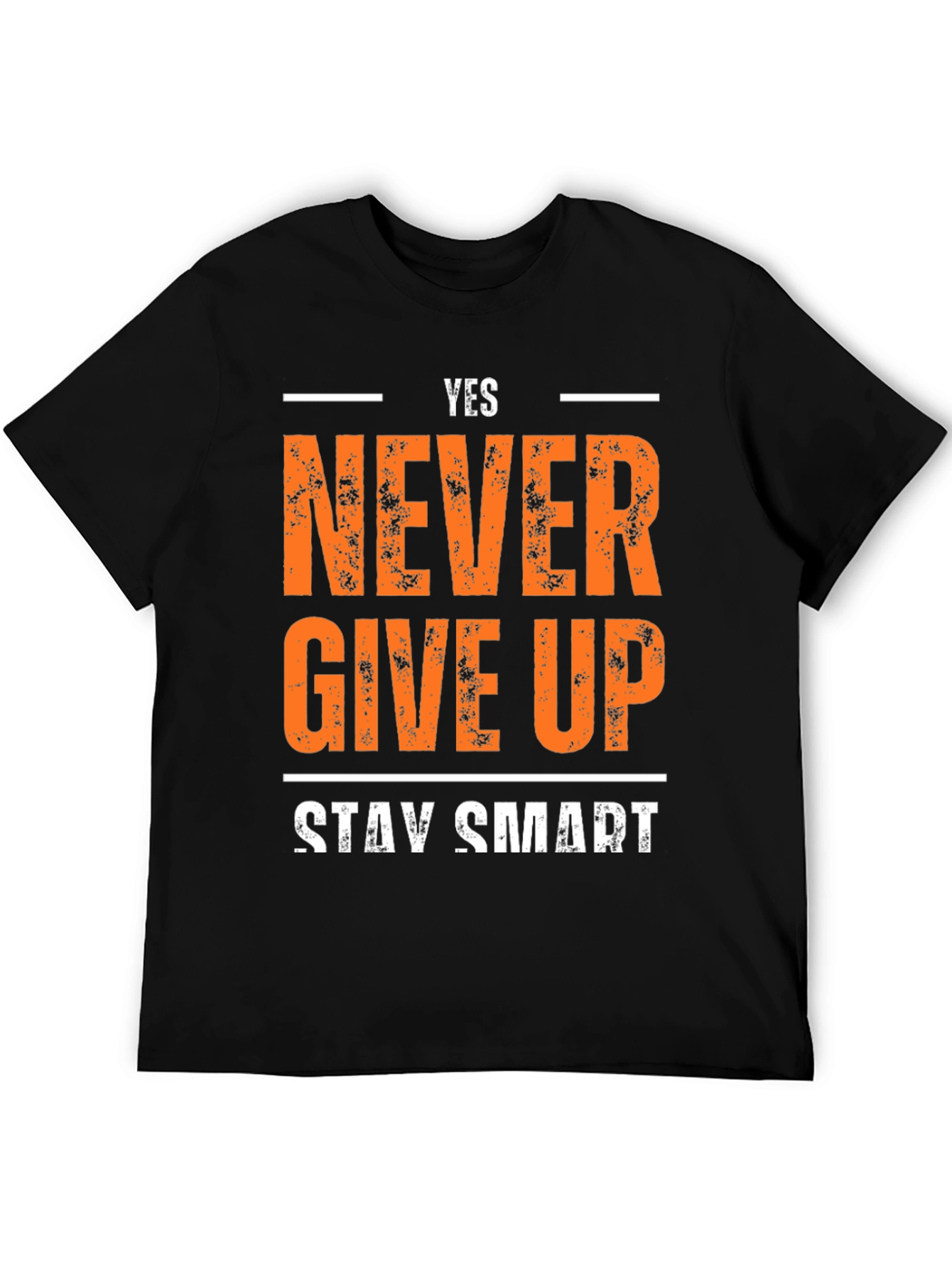 Yes Never Give Up T-Shirt - Motivational Design