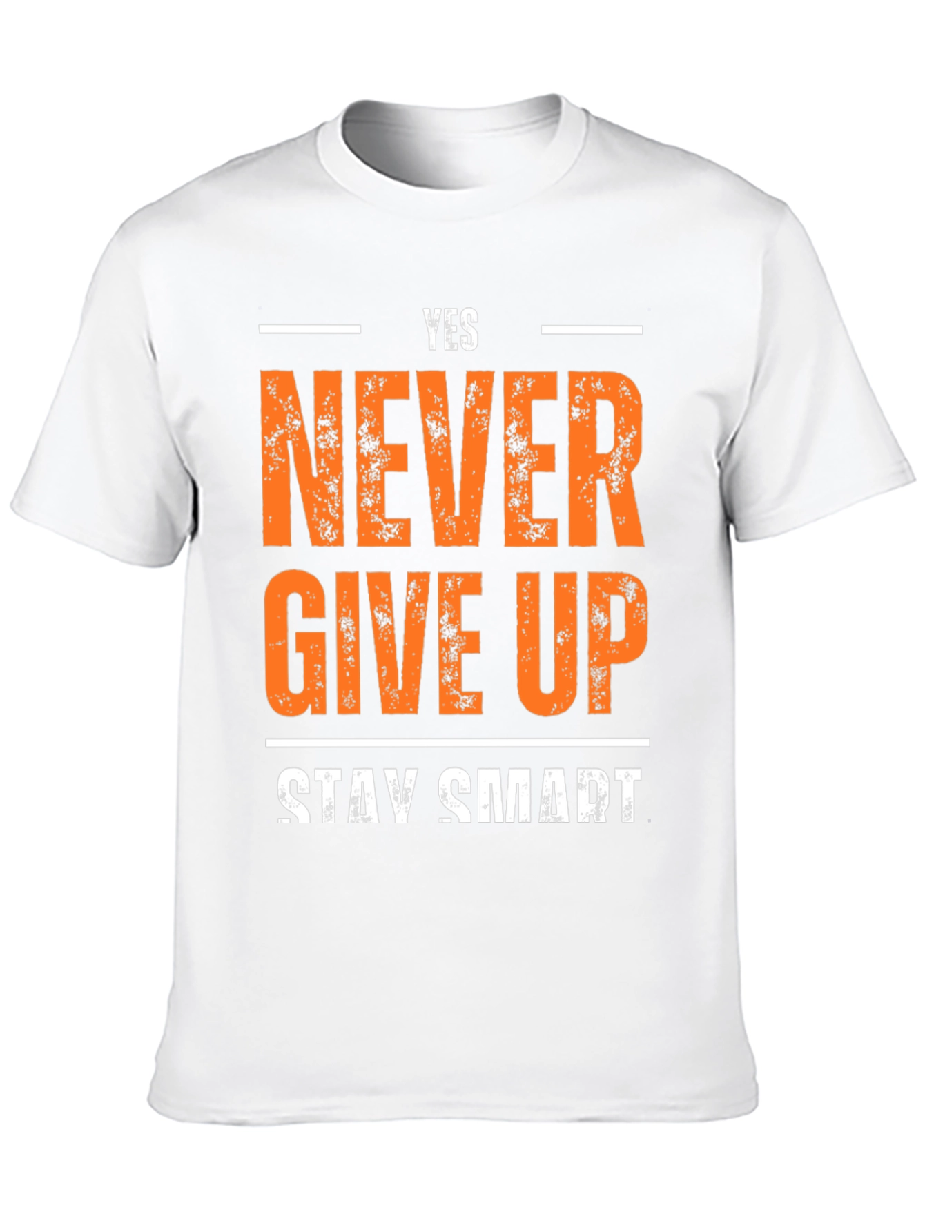 Yes Never Give Up T-Shirt - Motivational Design