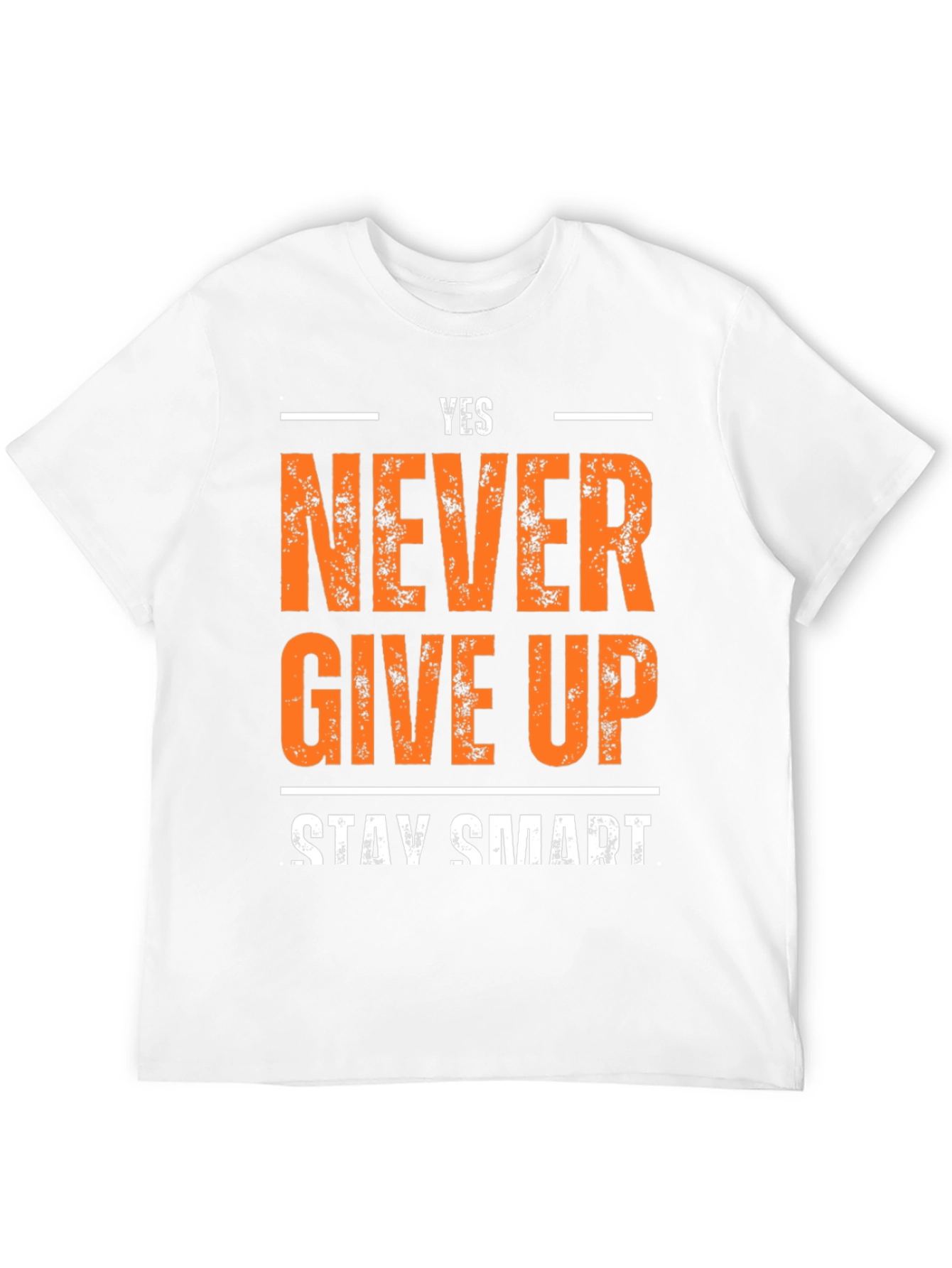 Yes Never Give Up T-Shirt - Motivational Design