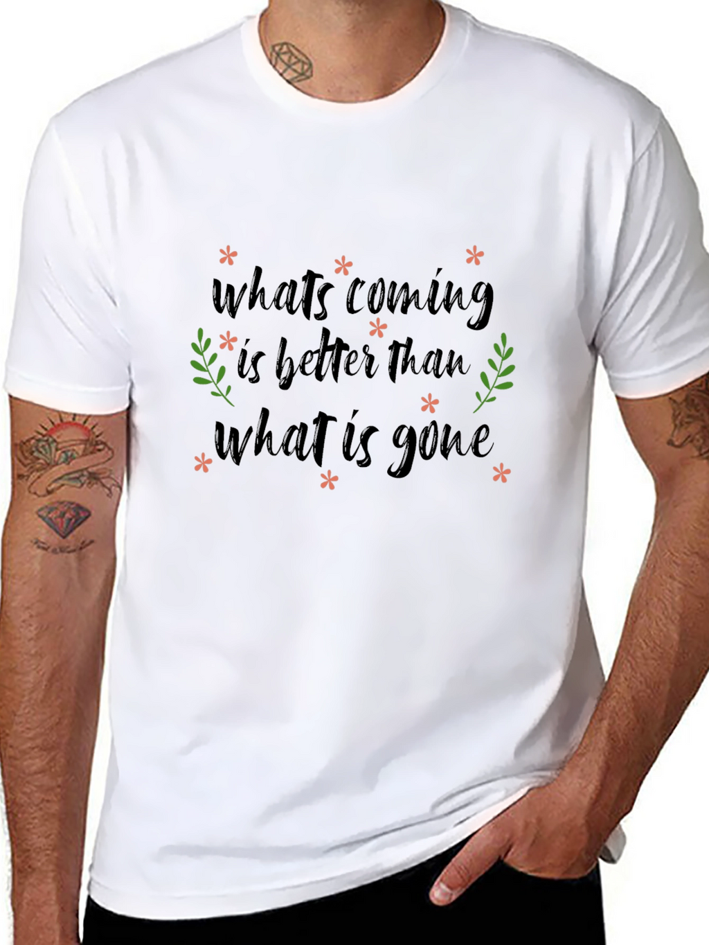 Inspirational Graphic Tee - Whats Coming is Better
