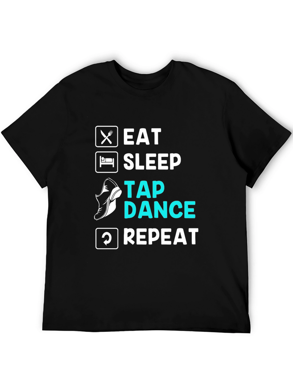Eat Sleep Tap Dance Repeat Black T-Shirt