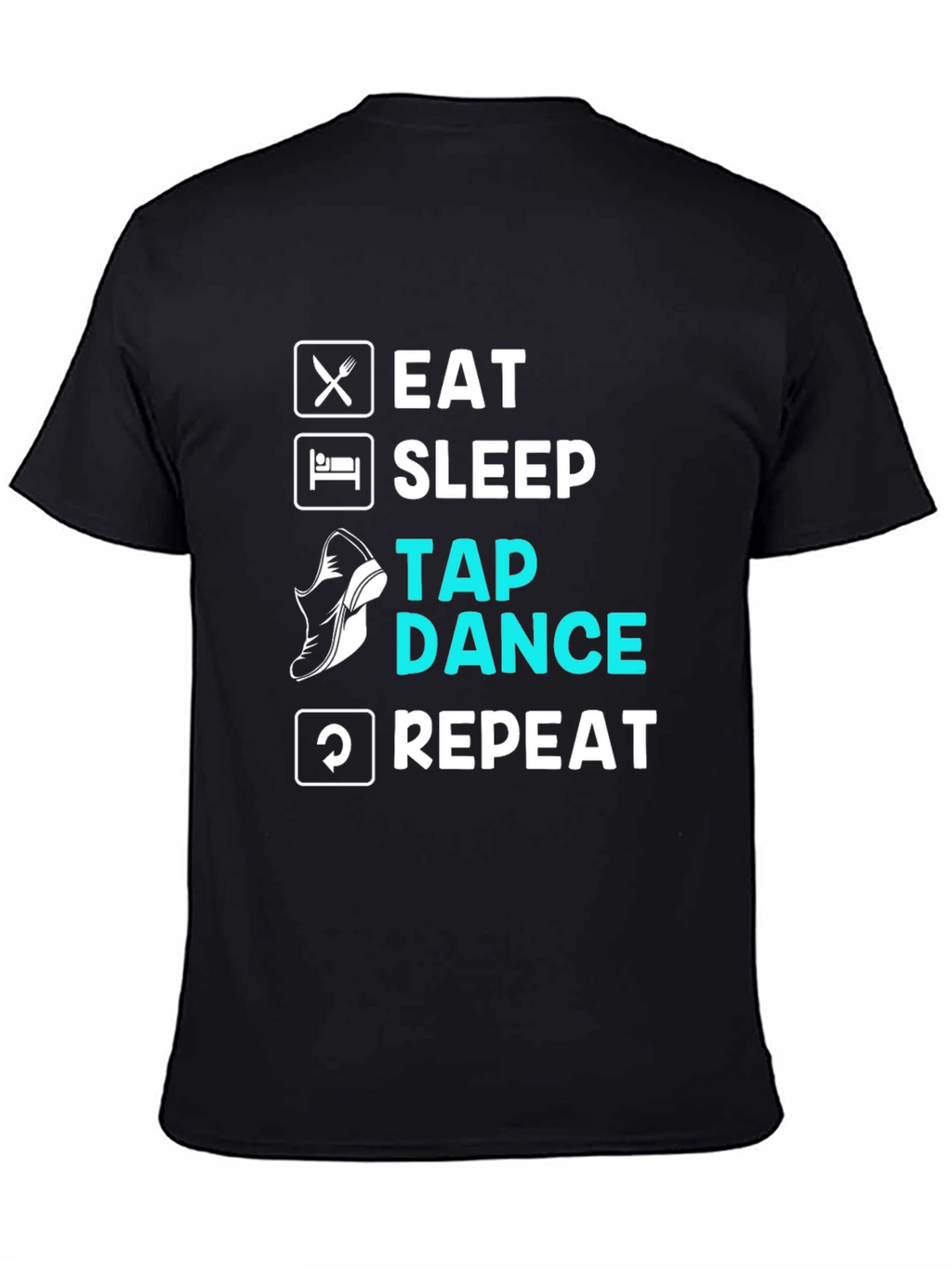 Eat Sleep Tap Dance Repeat Black T-Shirt
