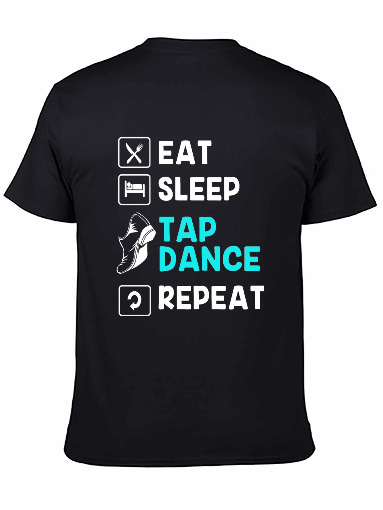 Eat Sleep Tap Dance Repeat Black T-Shirt