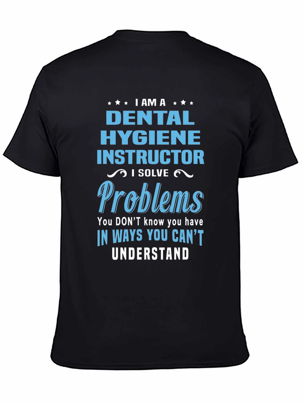 Dental Hygiene Instructor T-Shirt