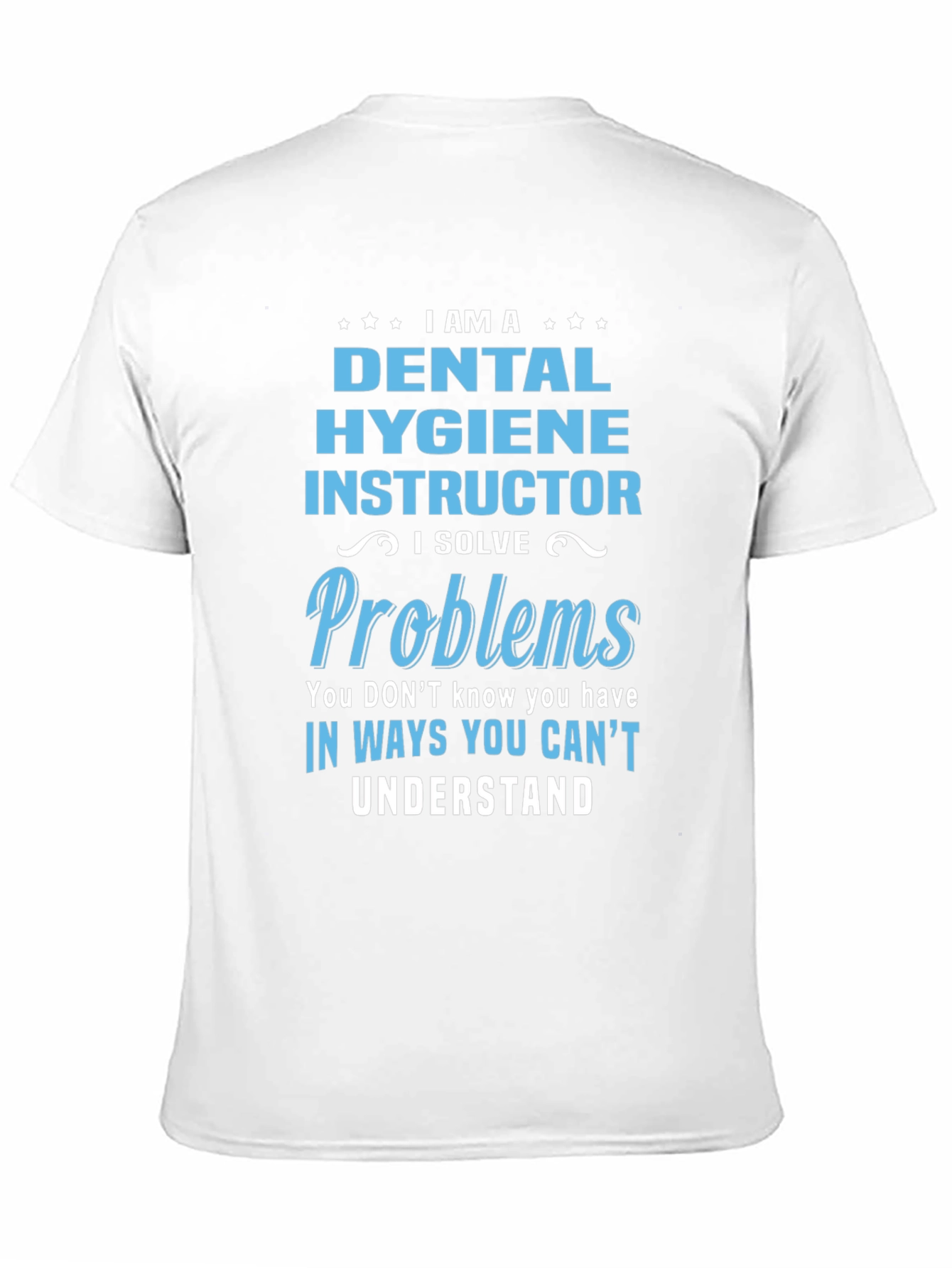 Dental Hygiene Instructor T-Shirt