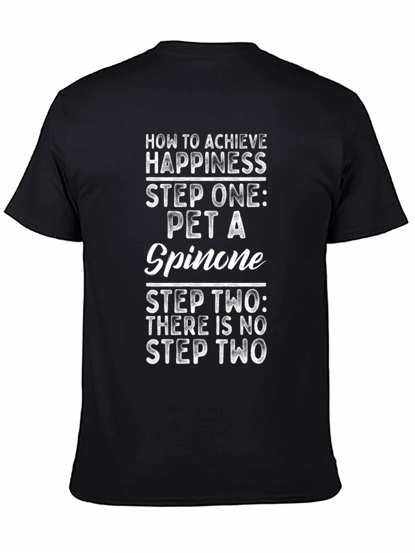 Pet a Spinone T-Shirt - Achieve Happiness Graphic Tee
