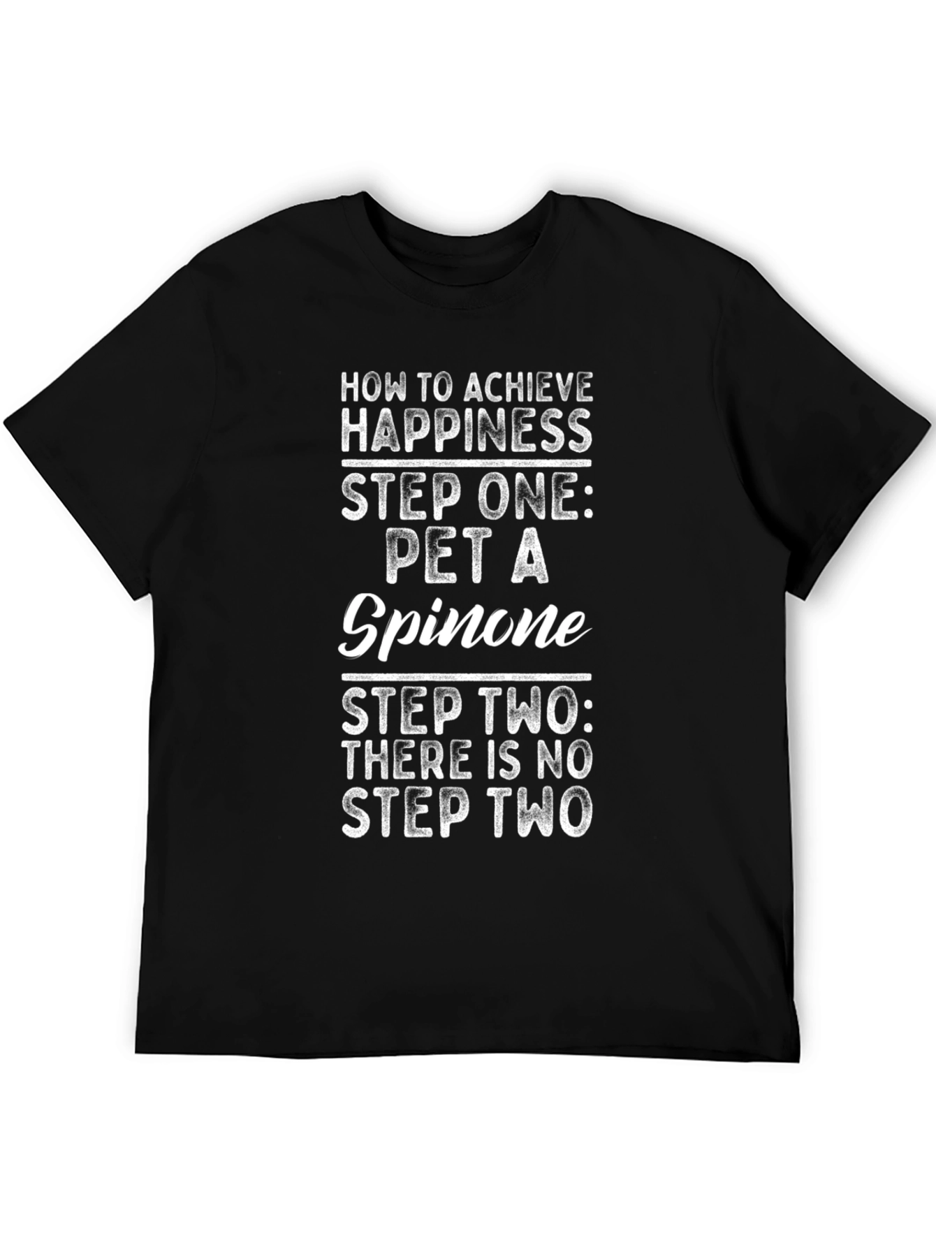 Pet a Spinone T-Shirt - Achieve Happiness Graphic Tee