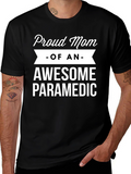 Proud Mom of Awesome Paramedic T-Shirt