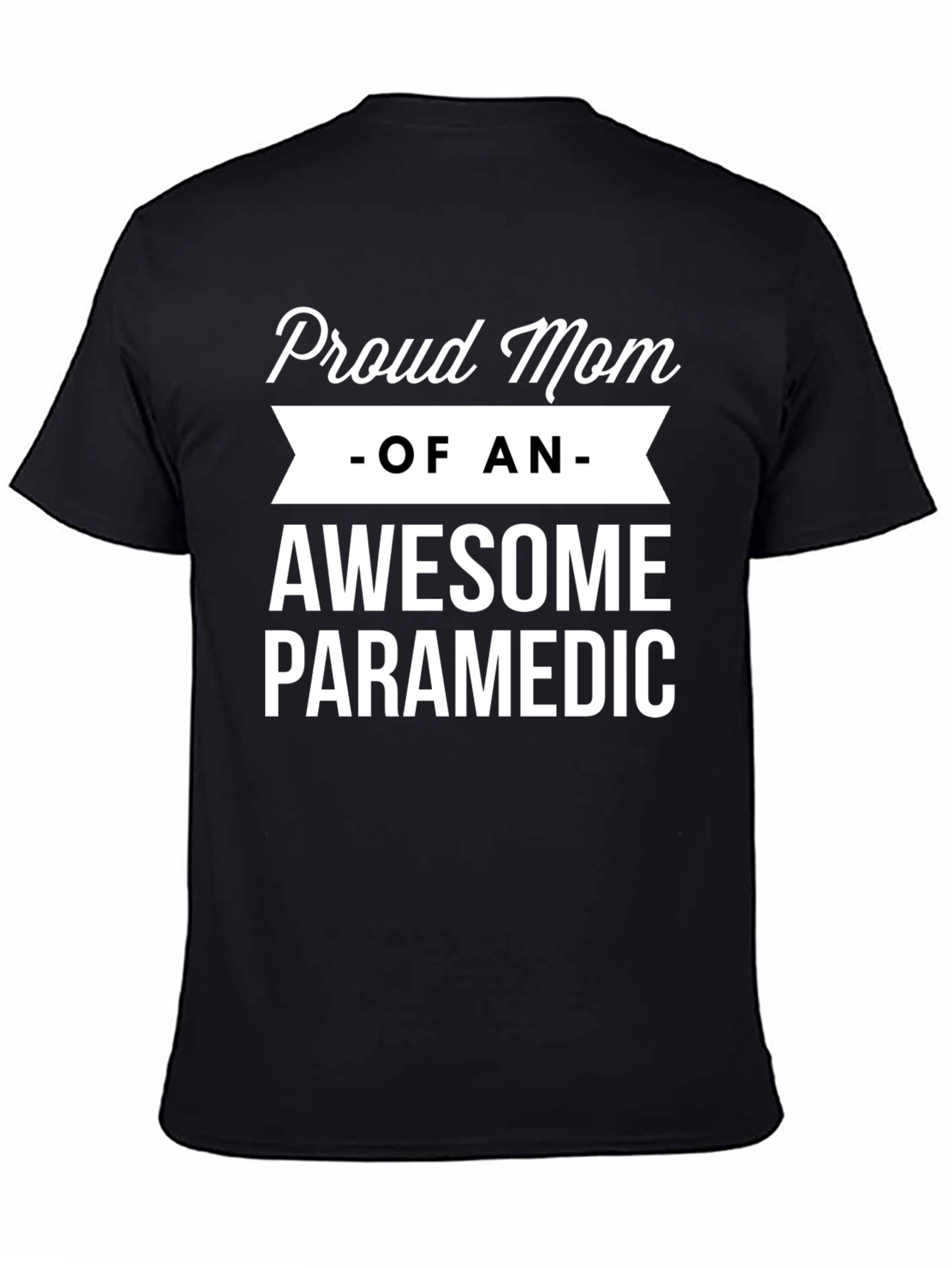 Proud Mom of Awesome Paramedic T-Shirt