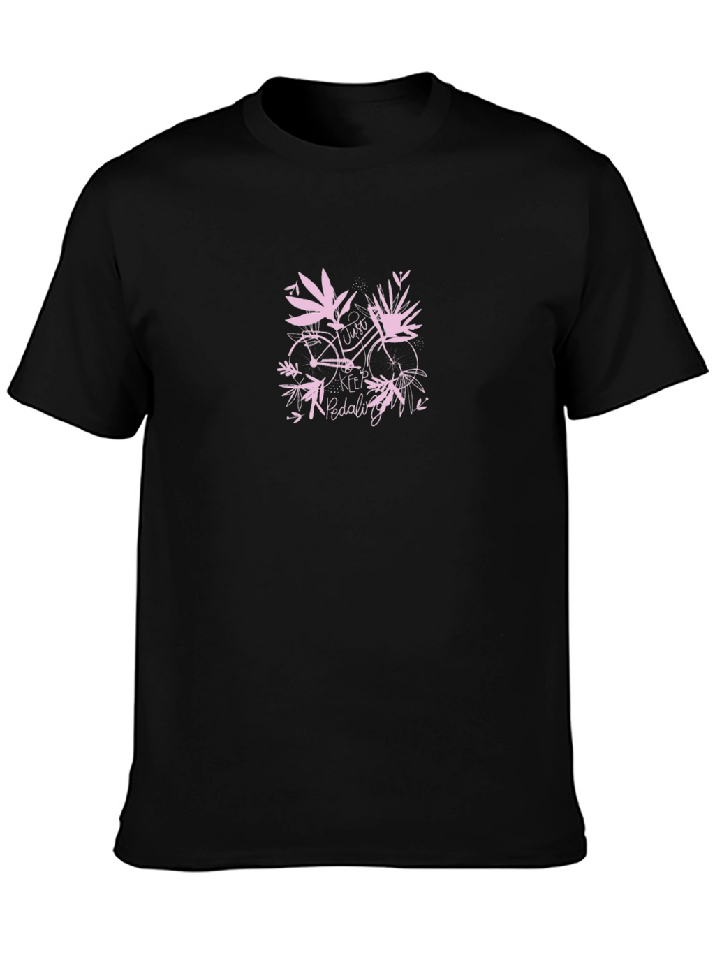 Just Keep Pedaling T-Shirt