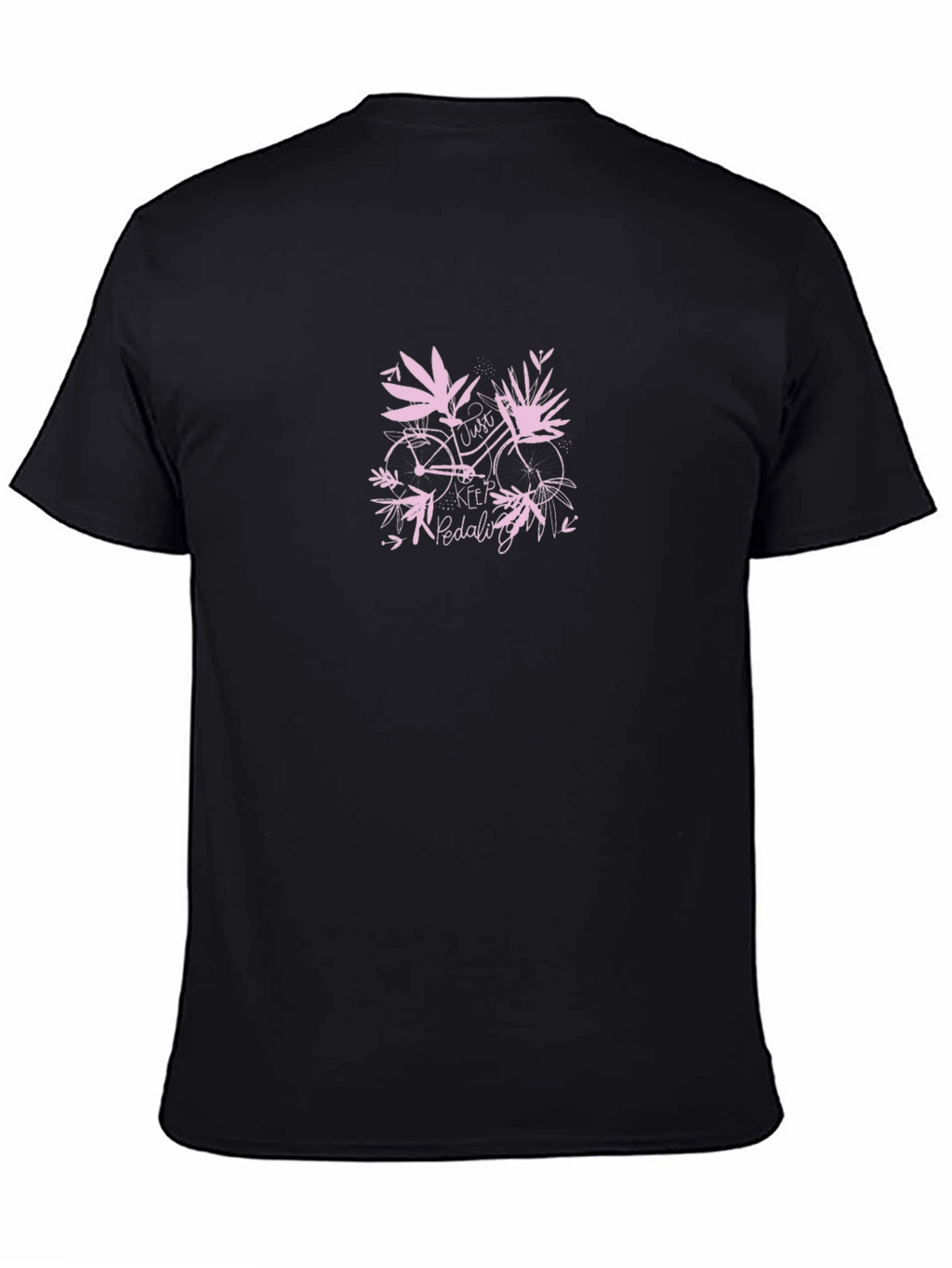 Just Keep Pedaling T-Shirt