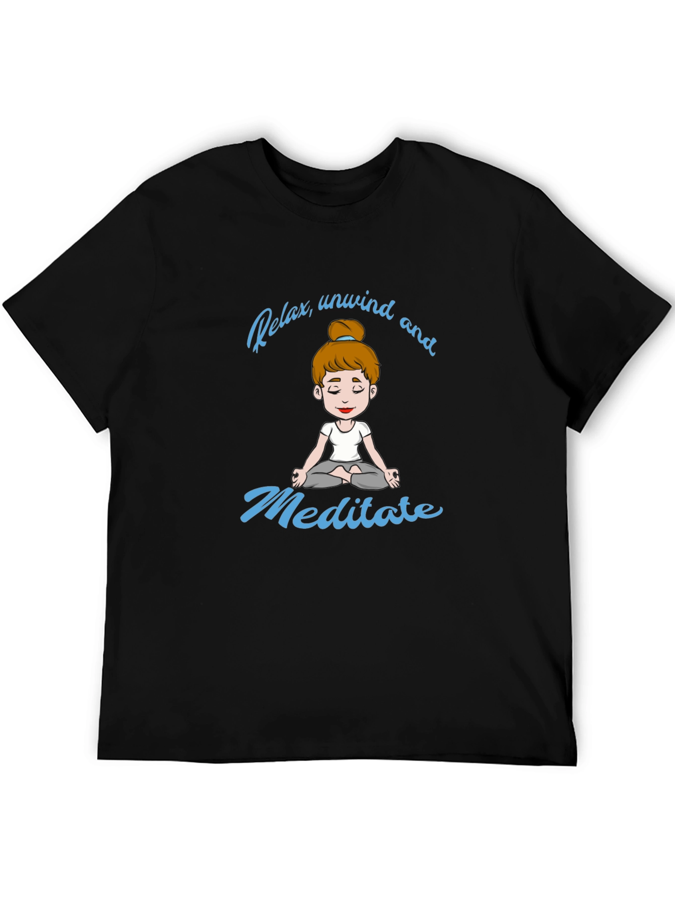Relax Unwind Meditate T-Shirt