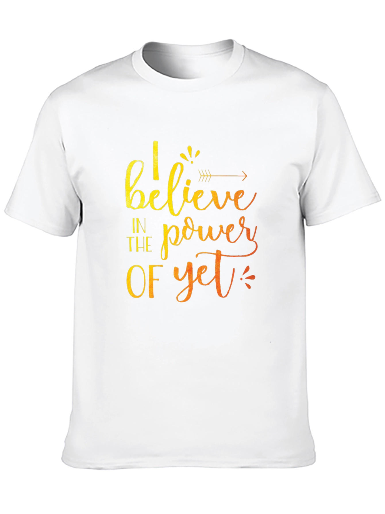 Believe in the Power of Yet Graphic Tee