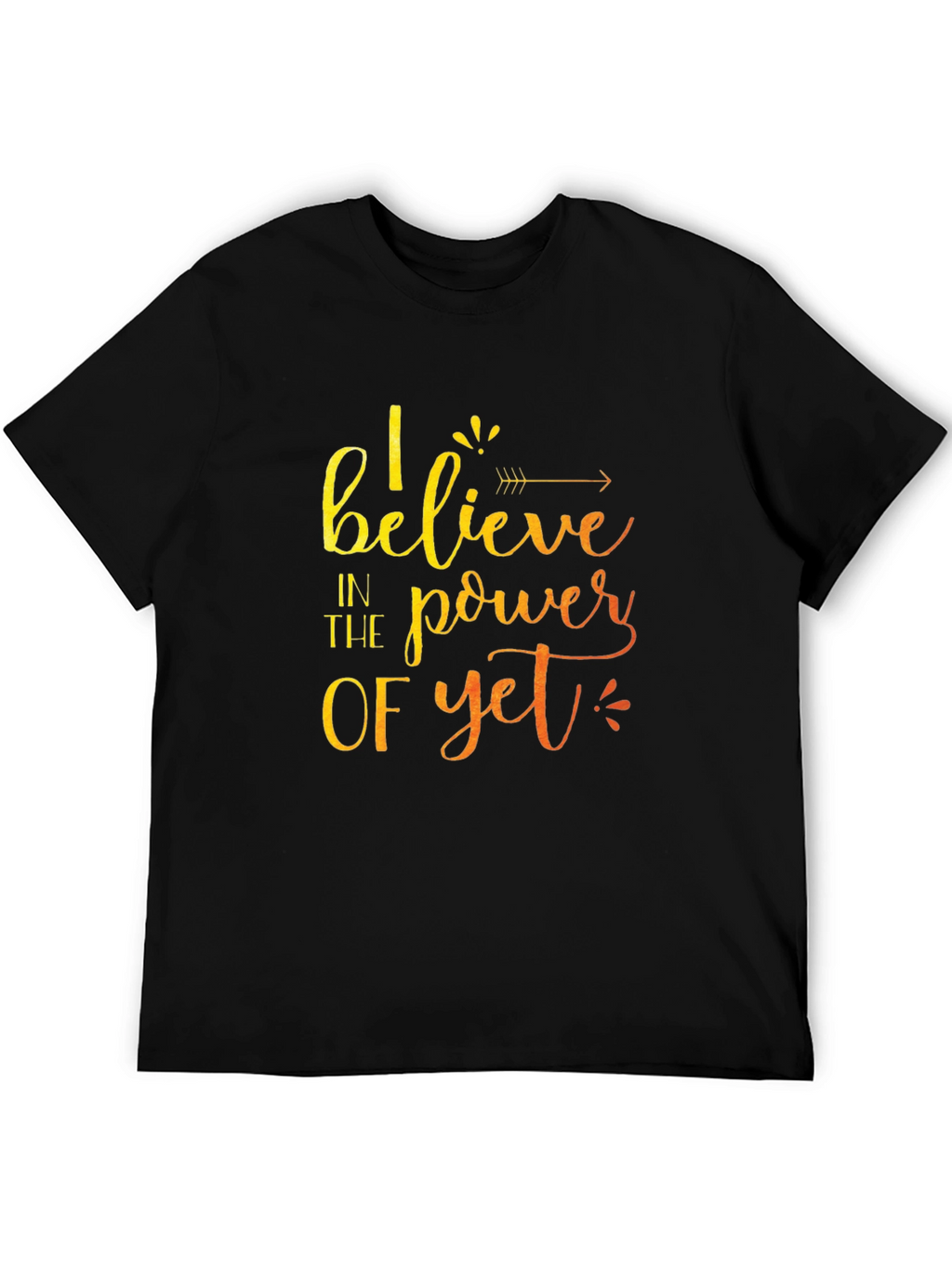 Believe in the Power of Yet Graphic Tee