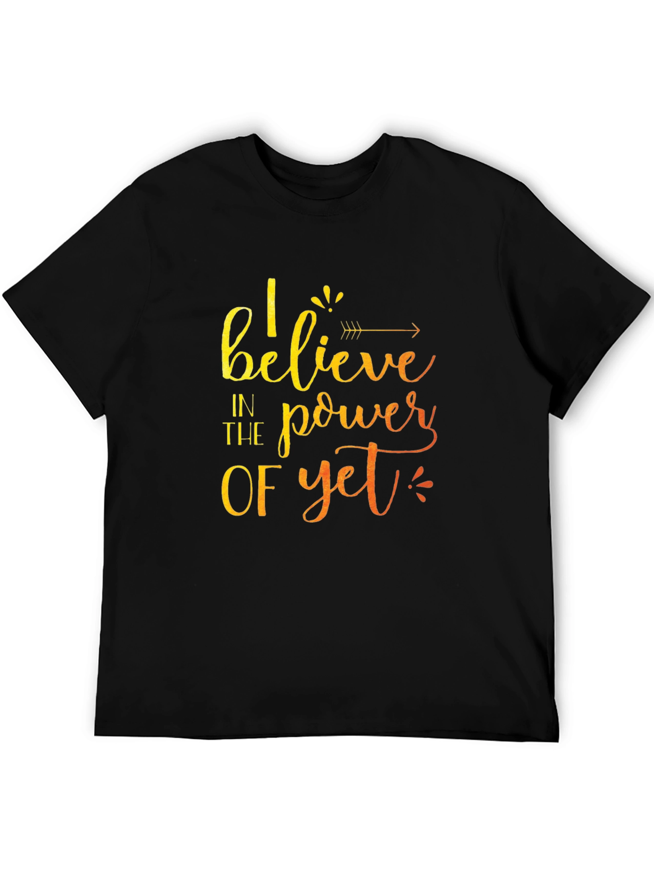 Believe in the Power of Yet Graphic Tee