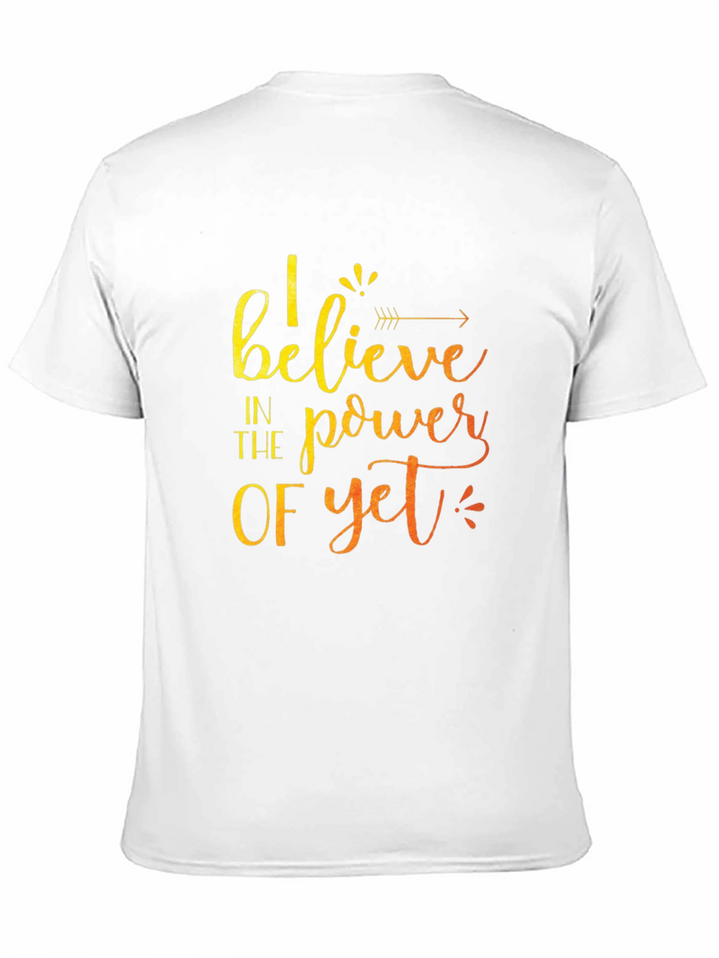Believe in the Power of Yet Graphic Tee