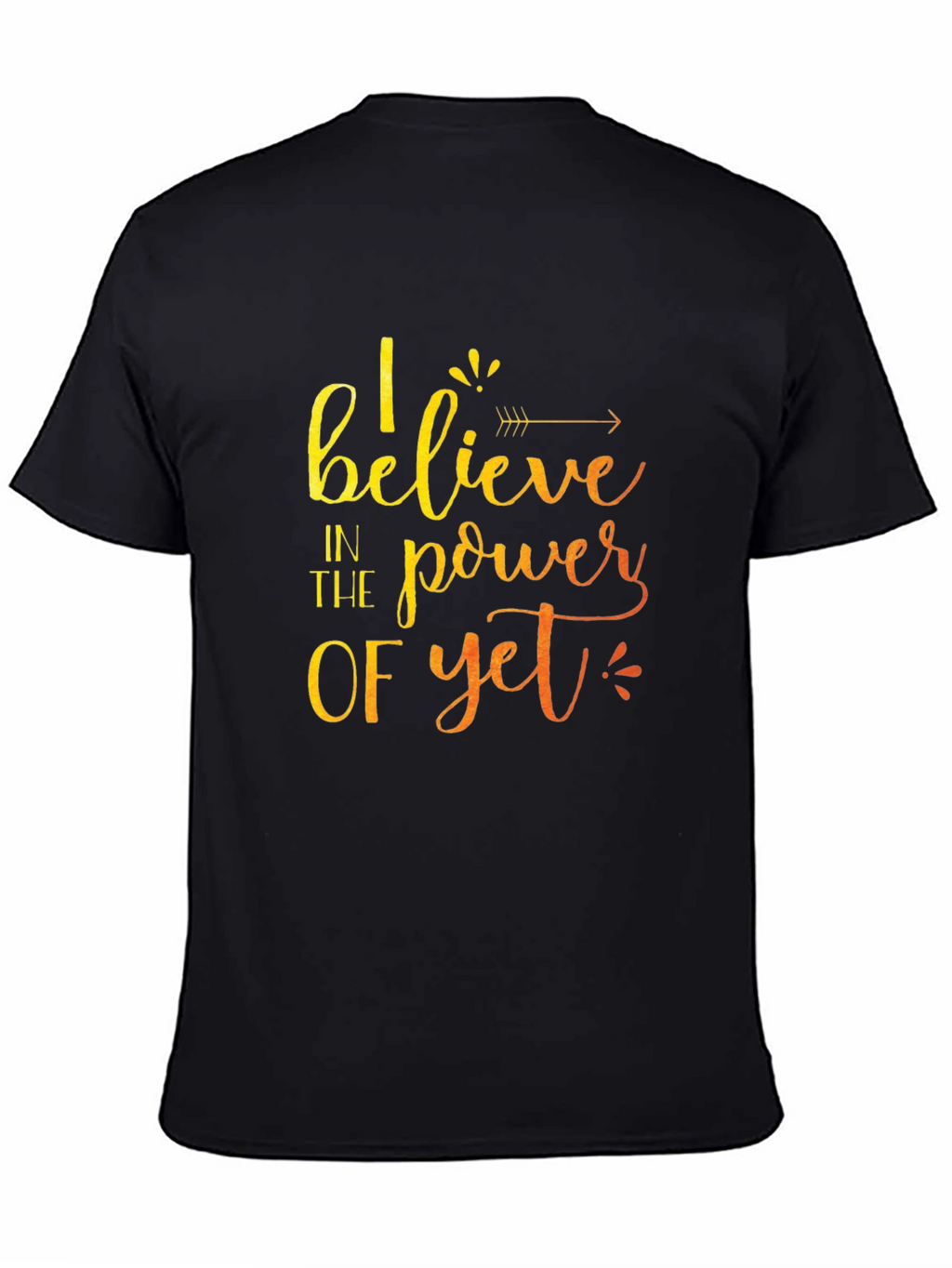 Believe in the Power of Yet Graphic Tee