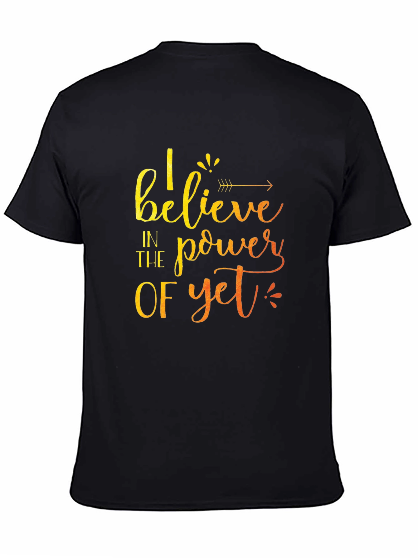 Believe in the Power of Yet Graphic Tee
