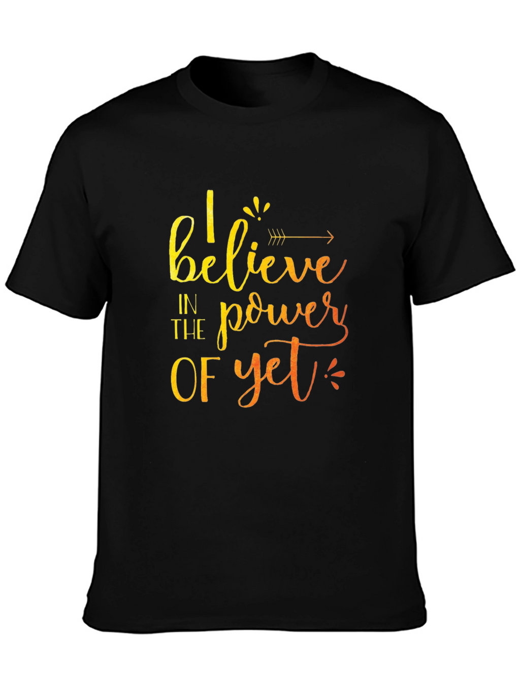 Believe in the Power of Yet Graphic Tee