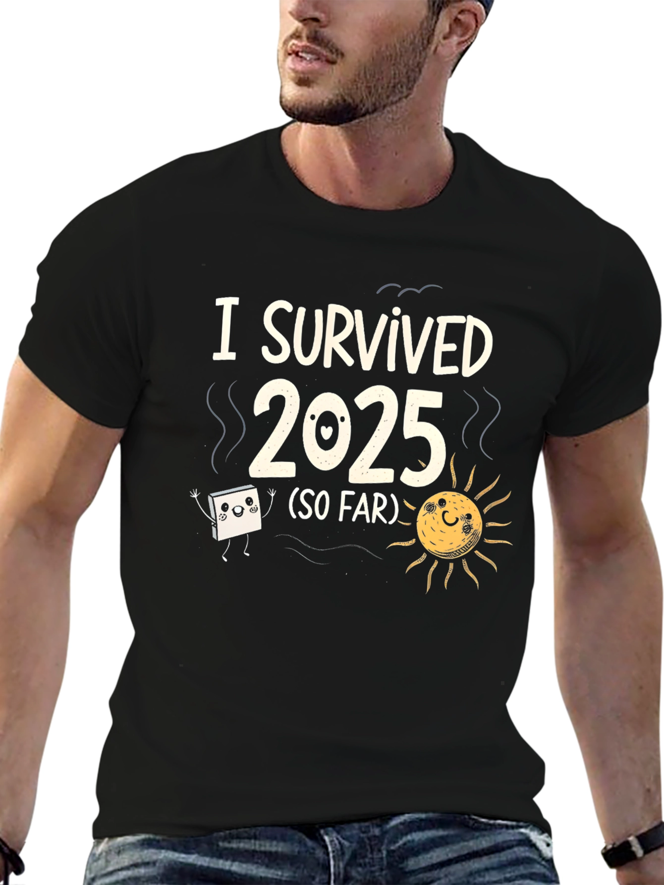 I Survived 2025 Funny Graphic T-Shirt