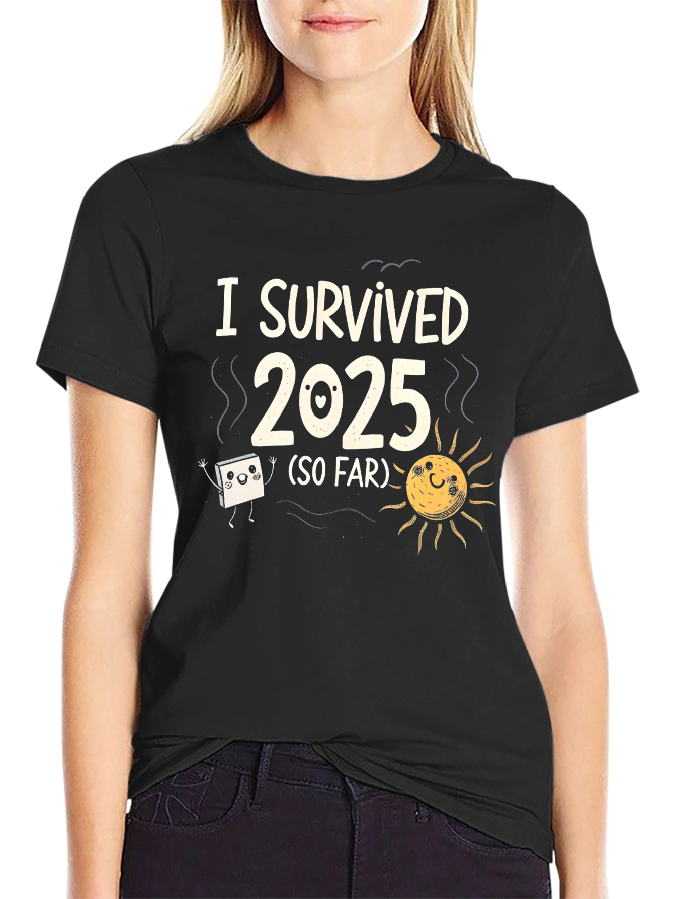 I Survived 2025 Funny Graphic T-Shirt
