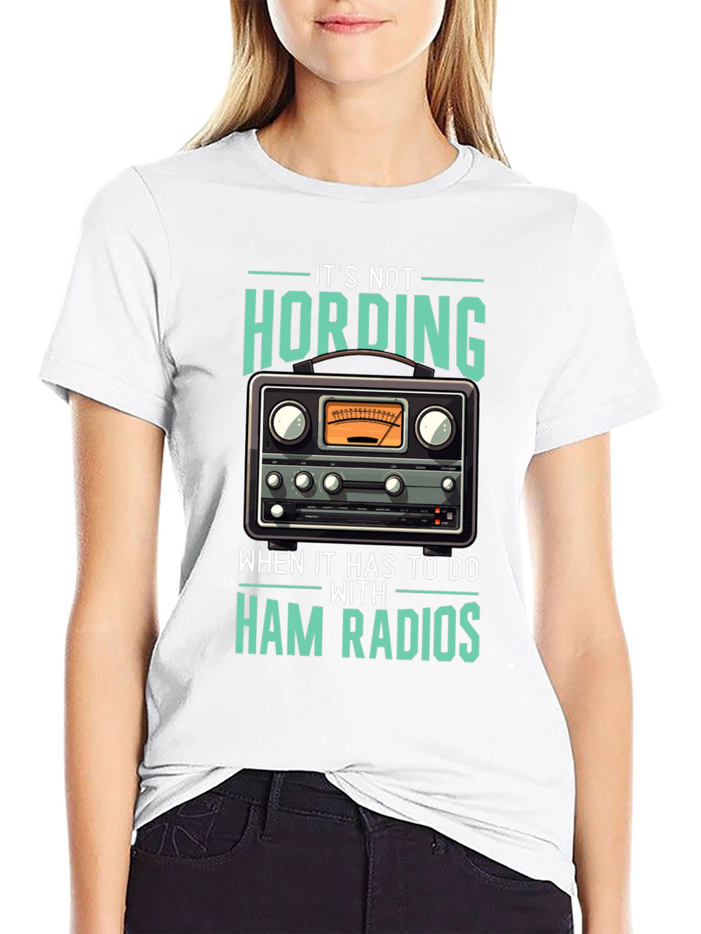 Ham Radio T-Shirt: Its Not Hoarding!